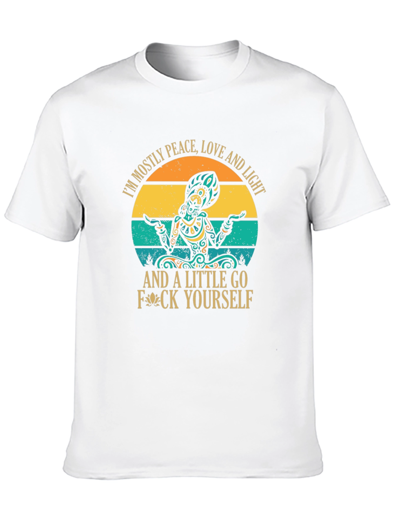 Peace Love Light T-Shirt - Funny Sarcastic Meditation Tee