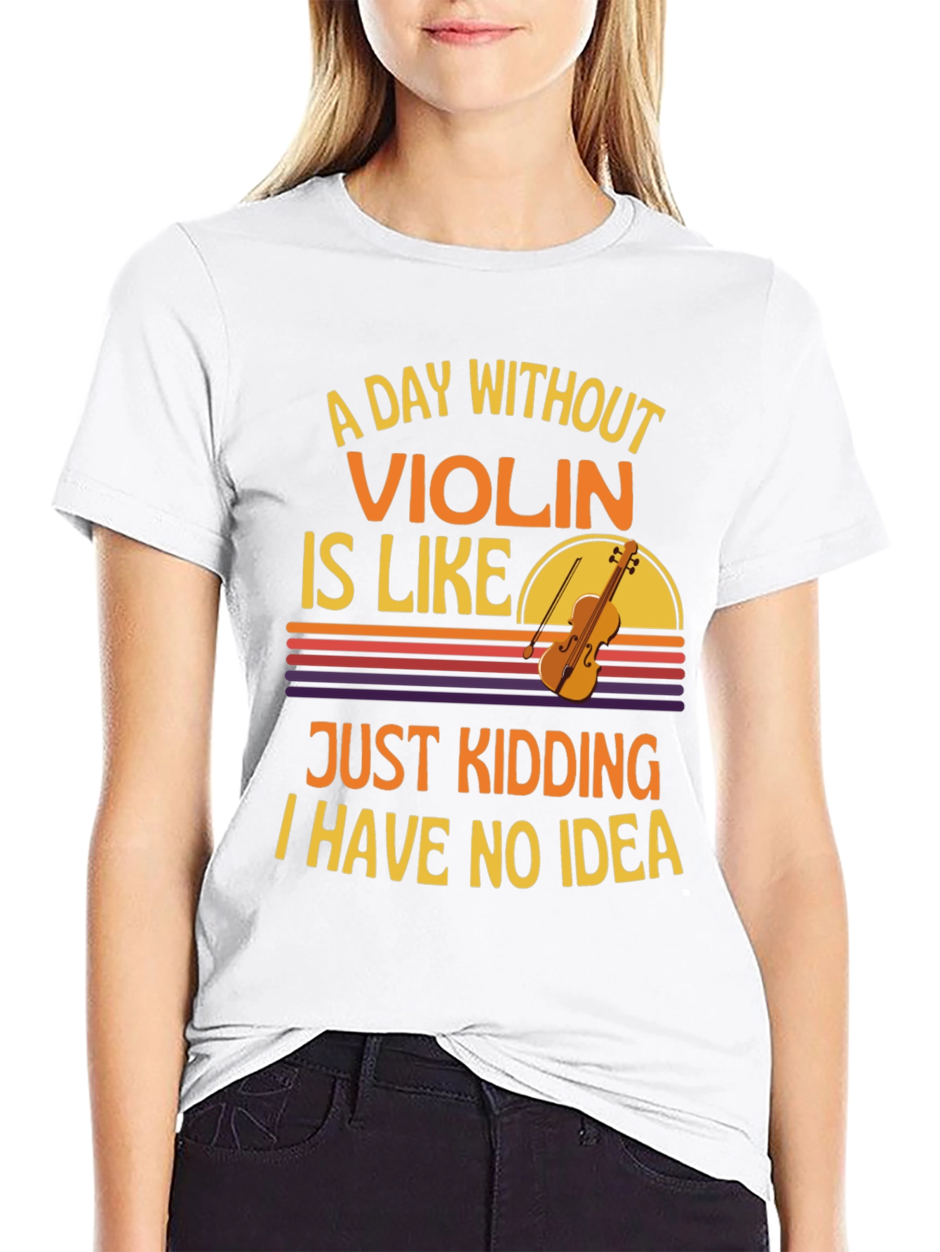 A Day Without Violin Funny T-Shirt