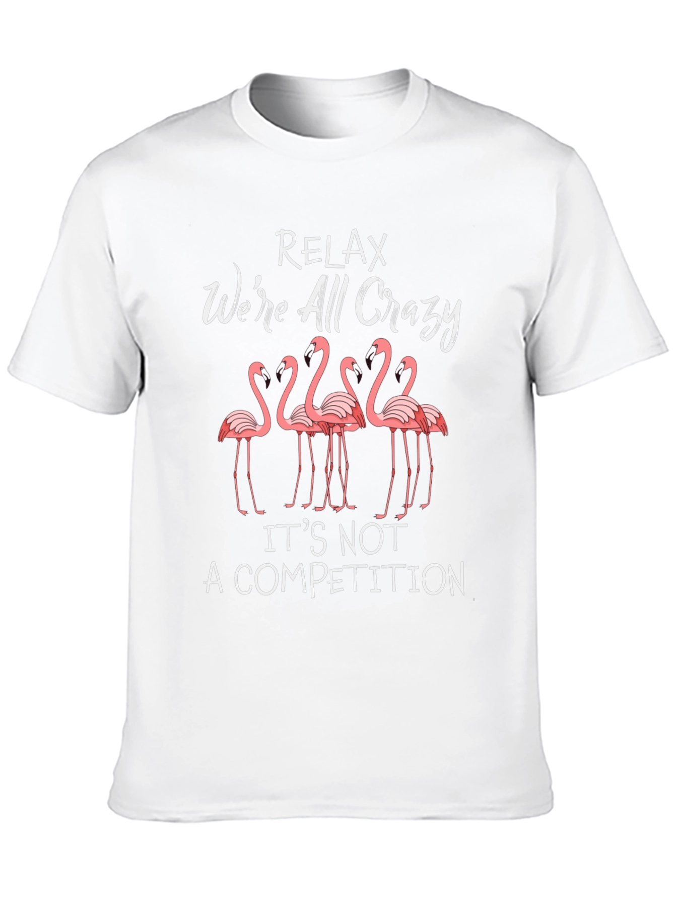 Relax Crazy Flamingo T-Shirt - Funny Animal Graphic Tee