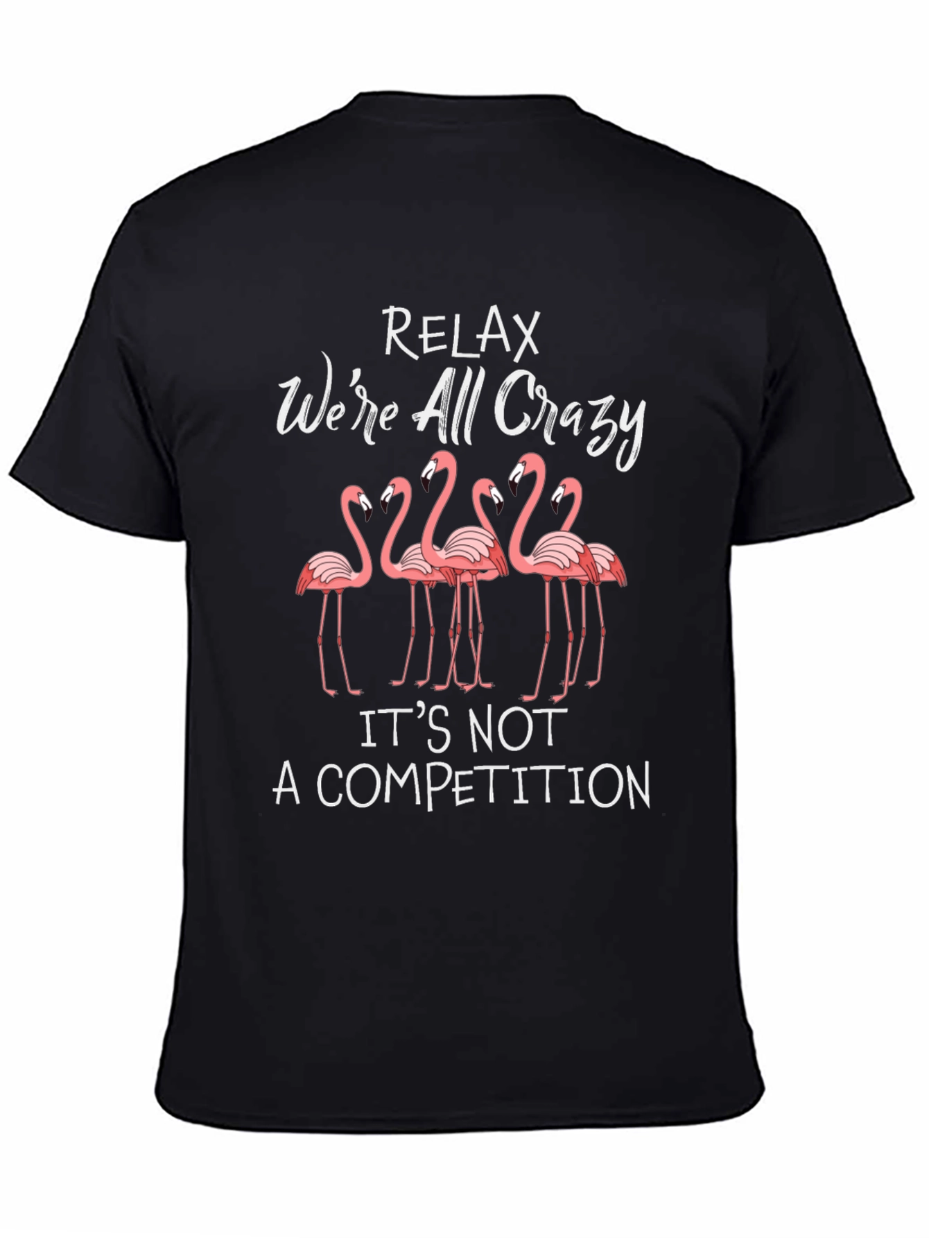 Relax Crazy Flamingo T-Shirt - Funny Animal Graphic Tee