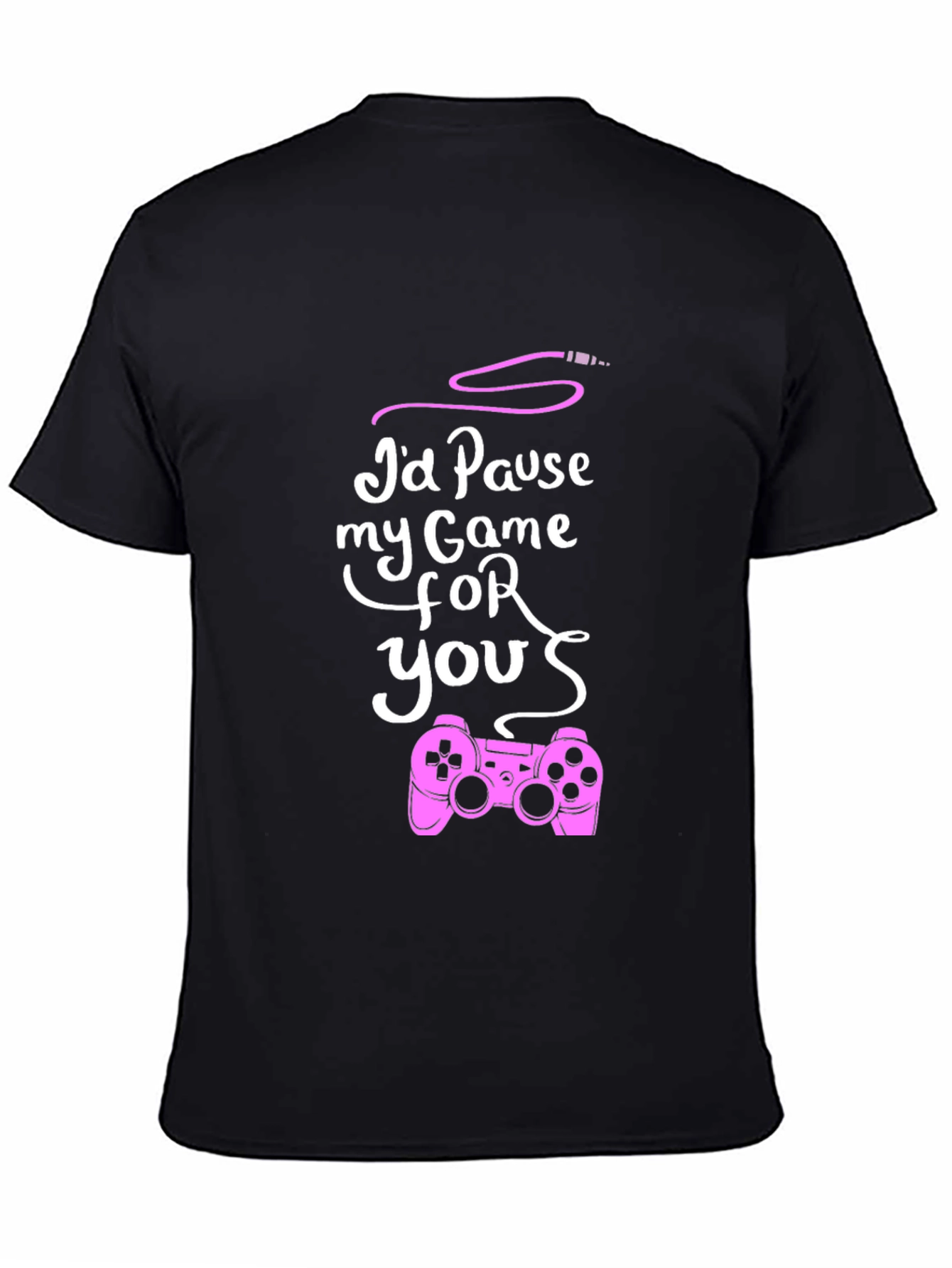 Id Pause My Game For You Black T-Shirt