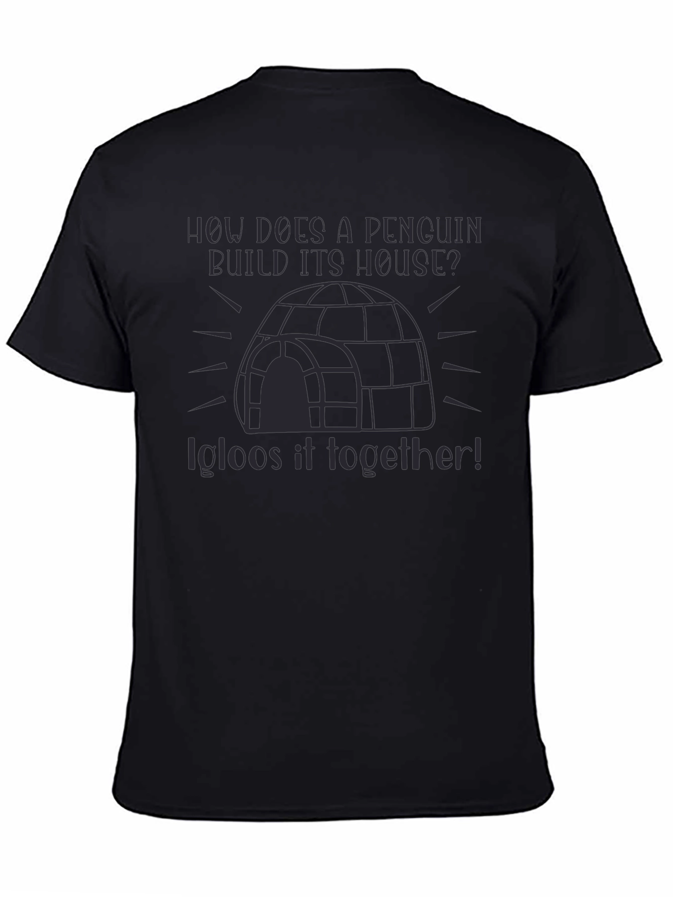 Penguin Igloo Pun T-Shirt - Funny Graphic Tee