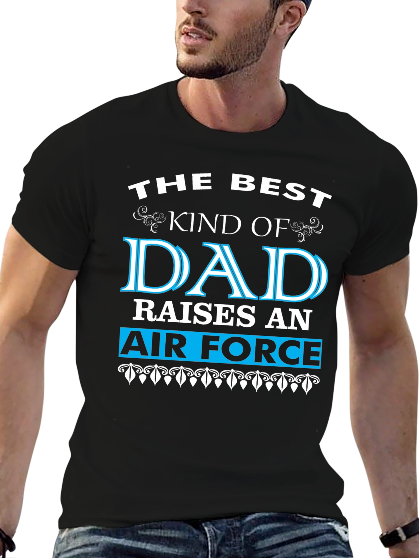 Best Dad Raises An Air Force T-Shirt