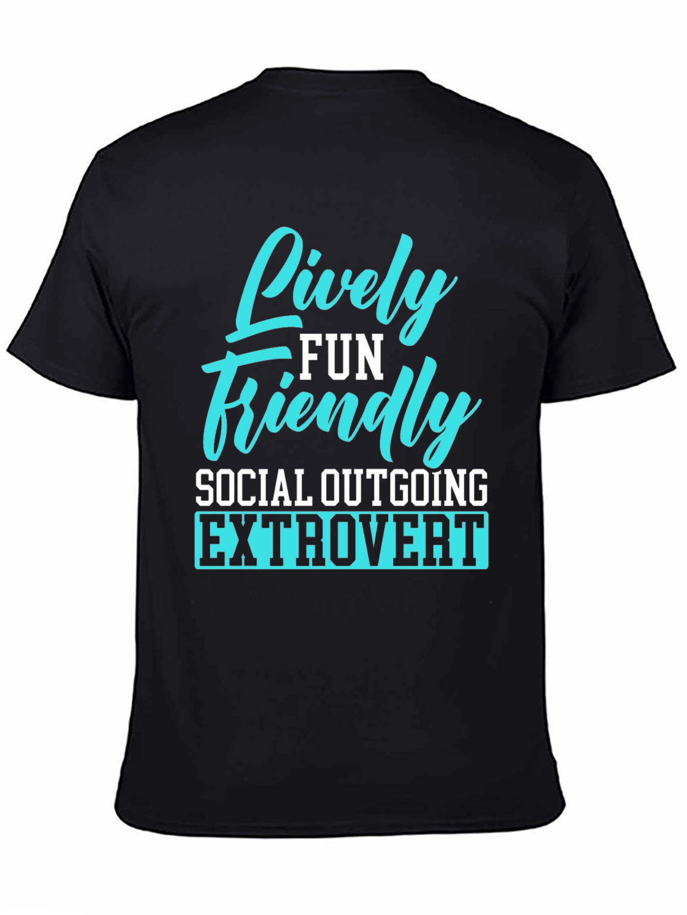 Lively Fun Friendly Extrovert T-Shirt