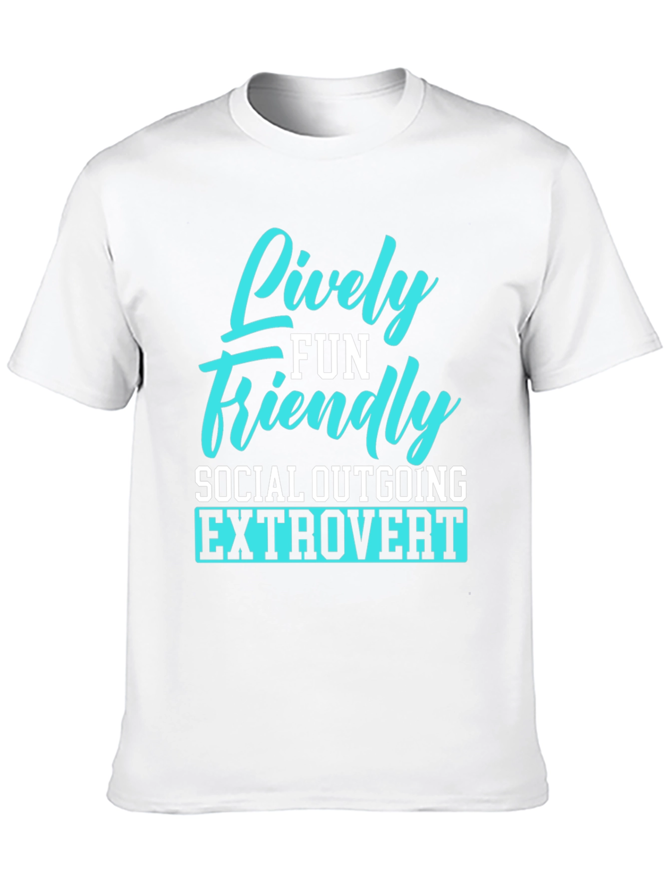 Lively Fun Friendly Extrovert T-Shirt