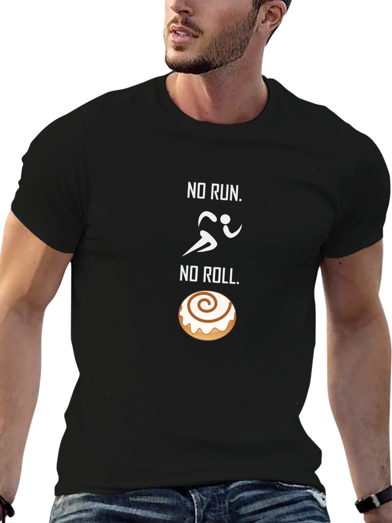 No Run No Roll T-Shirt - Funny Foodie Tee