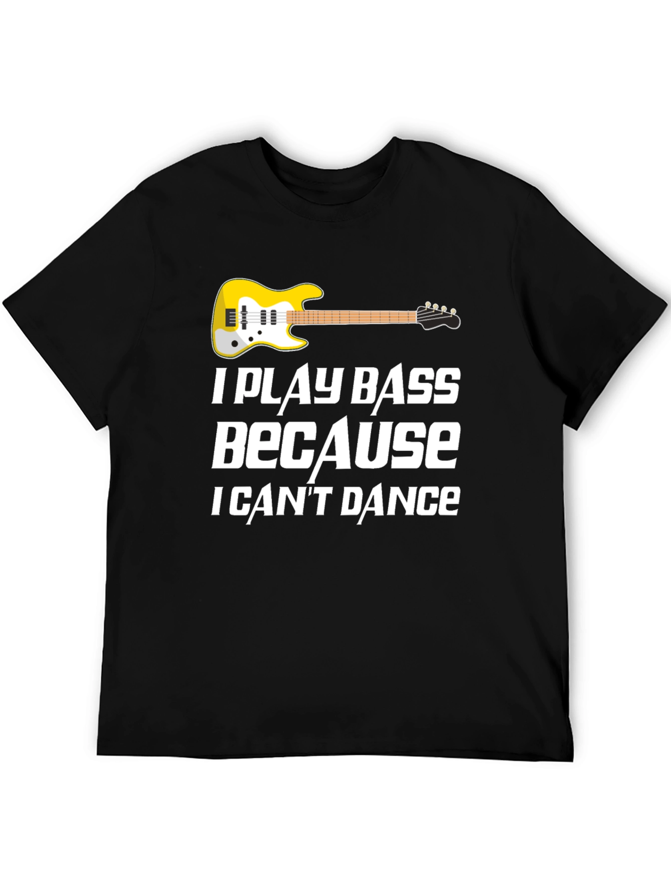 I Play Bass T-Shirt - Musician Novelty Tee