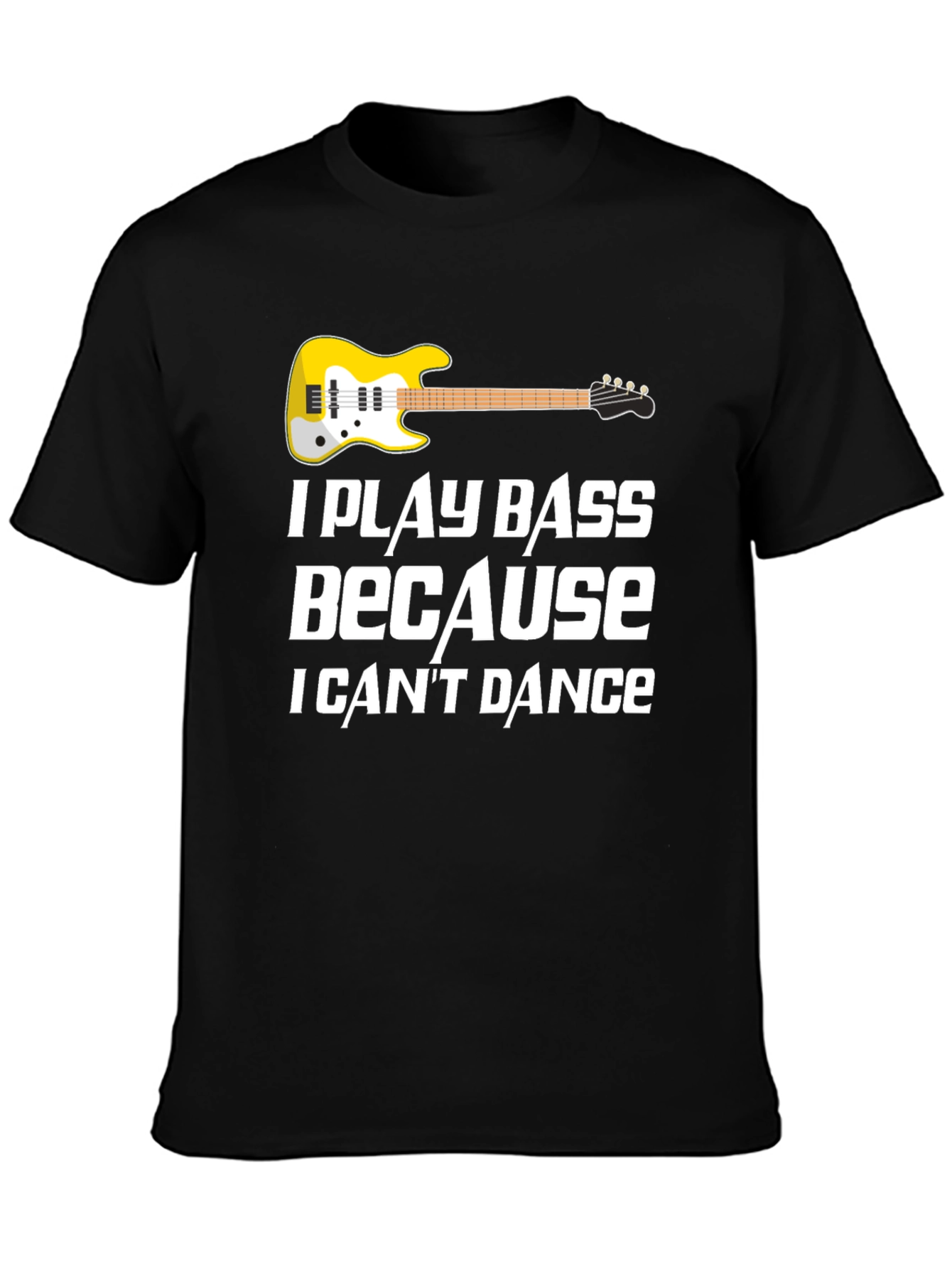 I Play Bass T-Shirt - Musician Novelty Tee