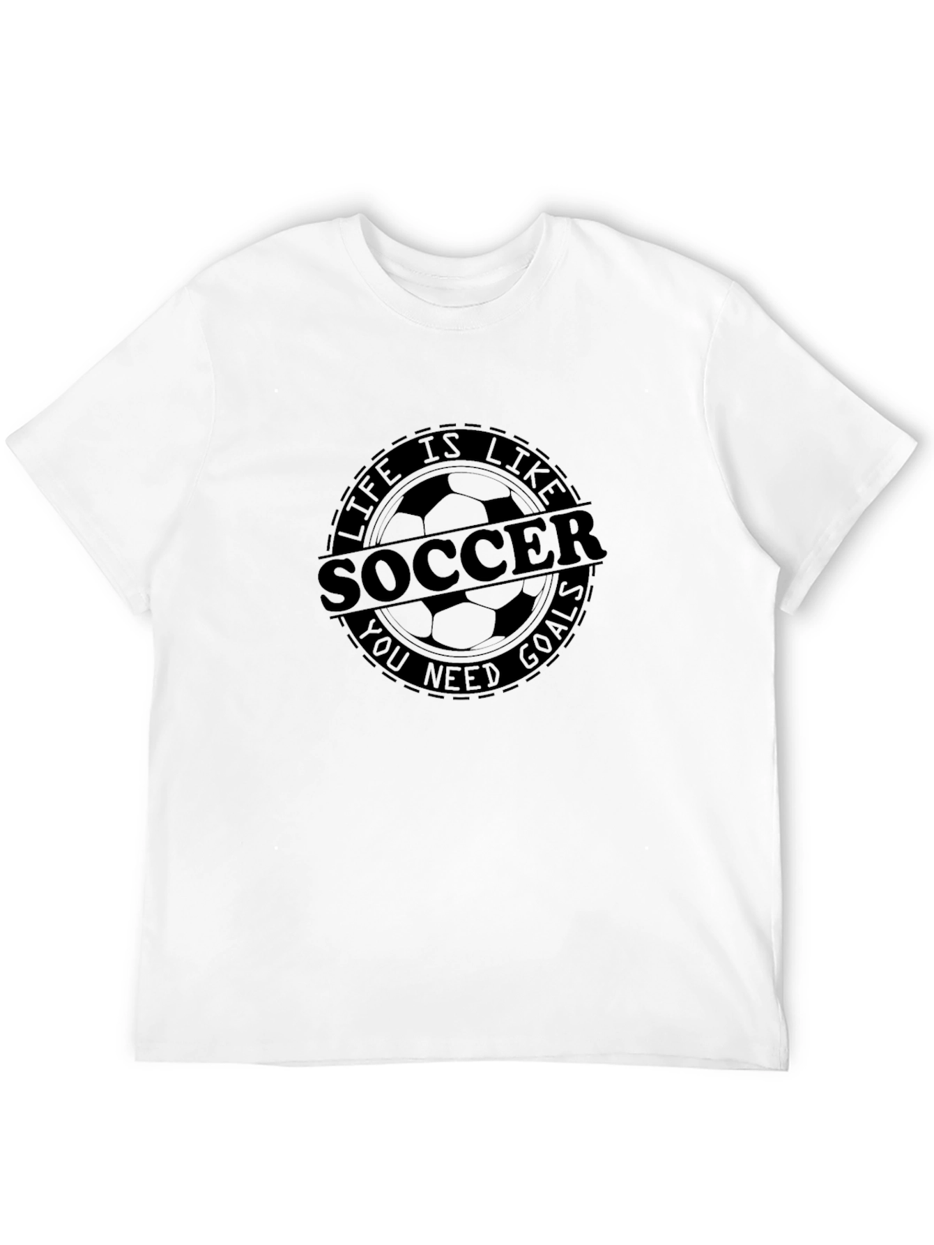 Life is Like Soccer T-Shirt