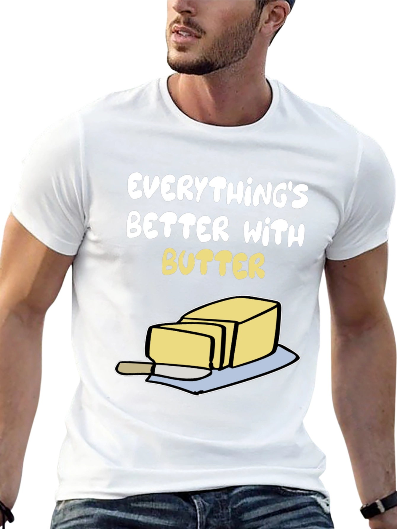 Everythings Better with Butter Graphic T-Shirt