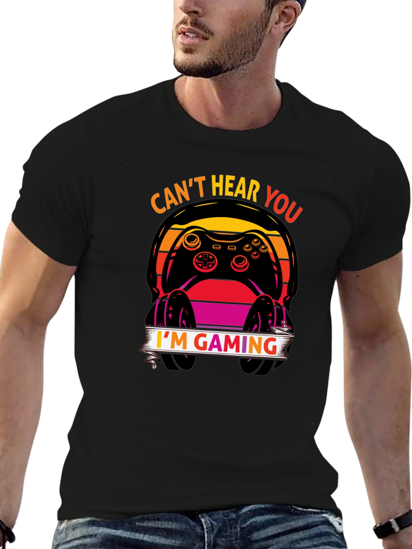 Cant Hear You Im Gaming T-Shirt