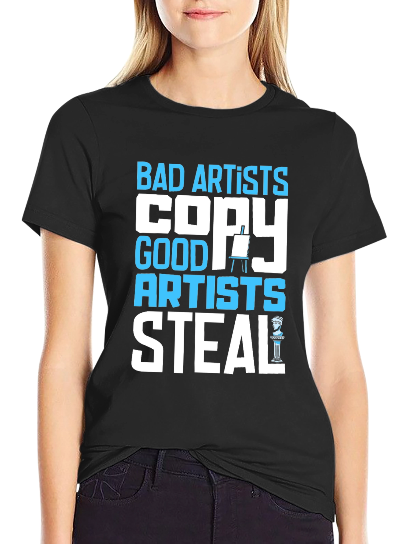 Bad Artists Copy Good Artists Steal Graphic T-Shirt