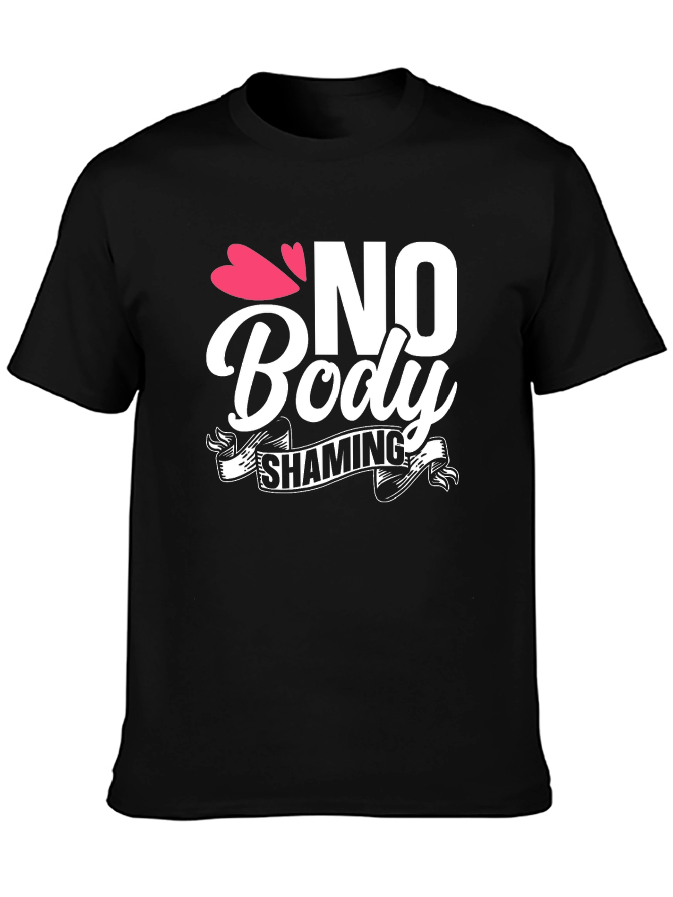 No Body Shaming Graphic Tee - Empowering Message