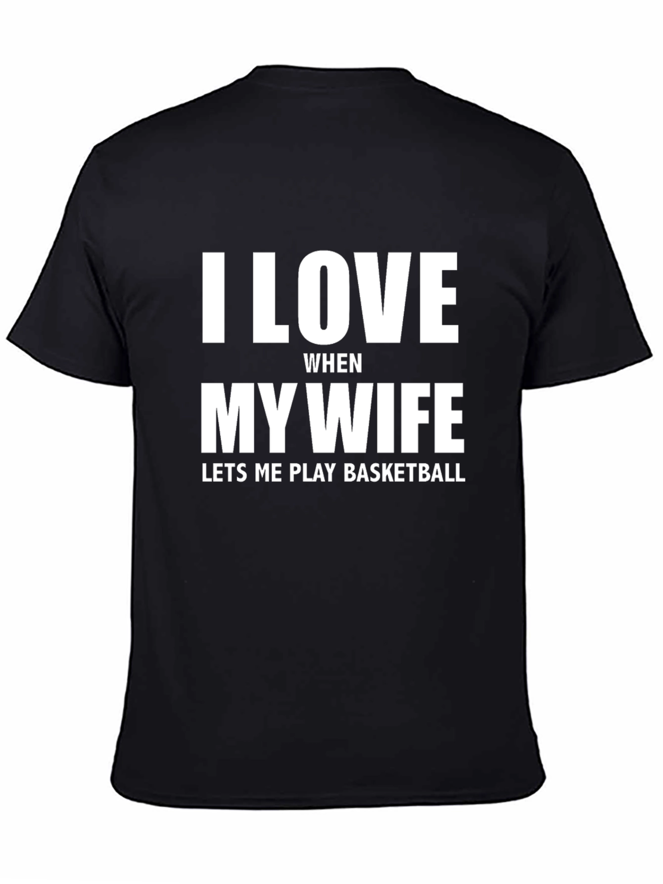 I Love My Wife Basketball T-Shirt