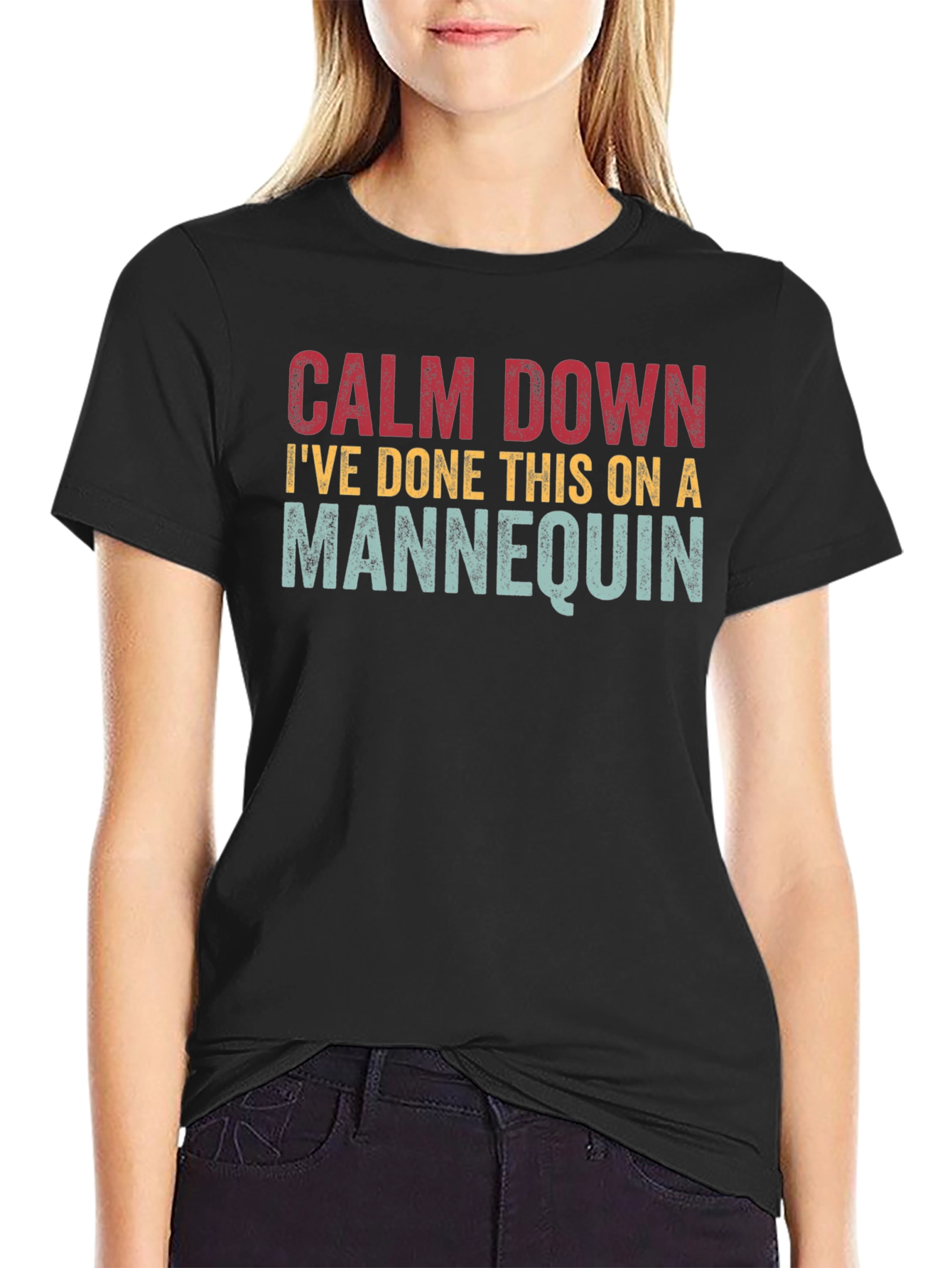 Calm Down Mannequin T-Shirt