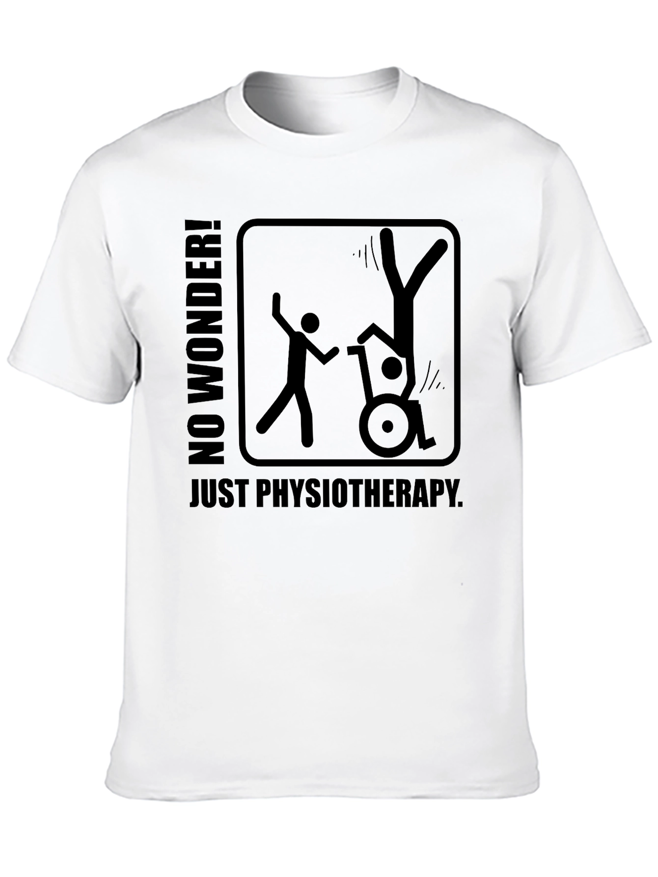 Physiotherapy Humor T-Shirt - Funny Graphic Tee