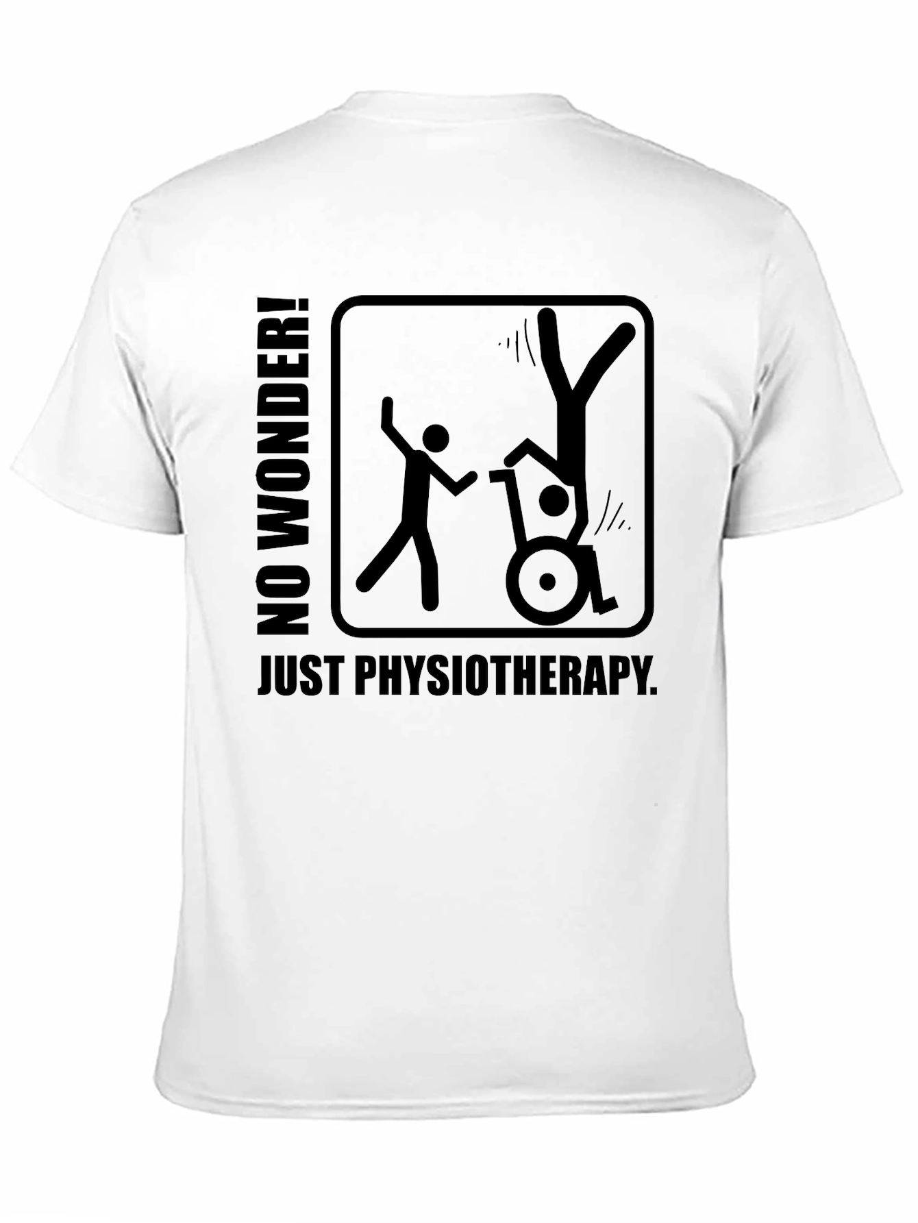 Physiotherapy Humor T-Shirt - Funny Graphic Tee