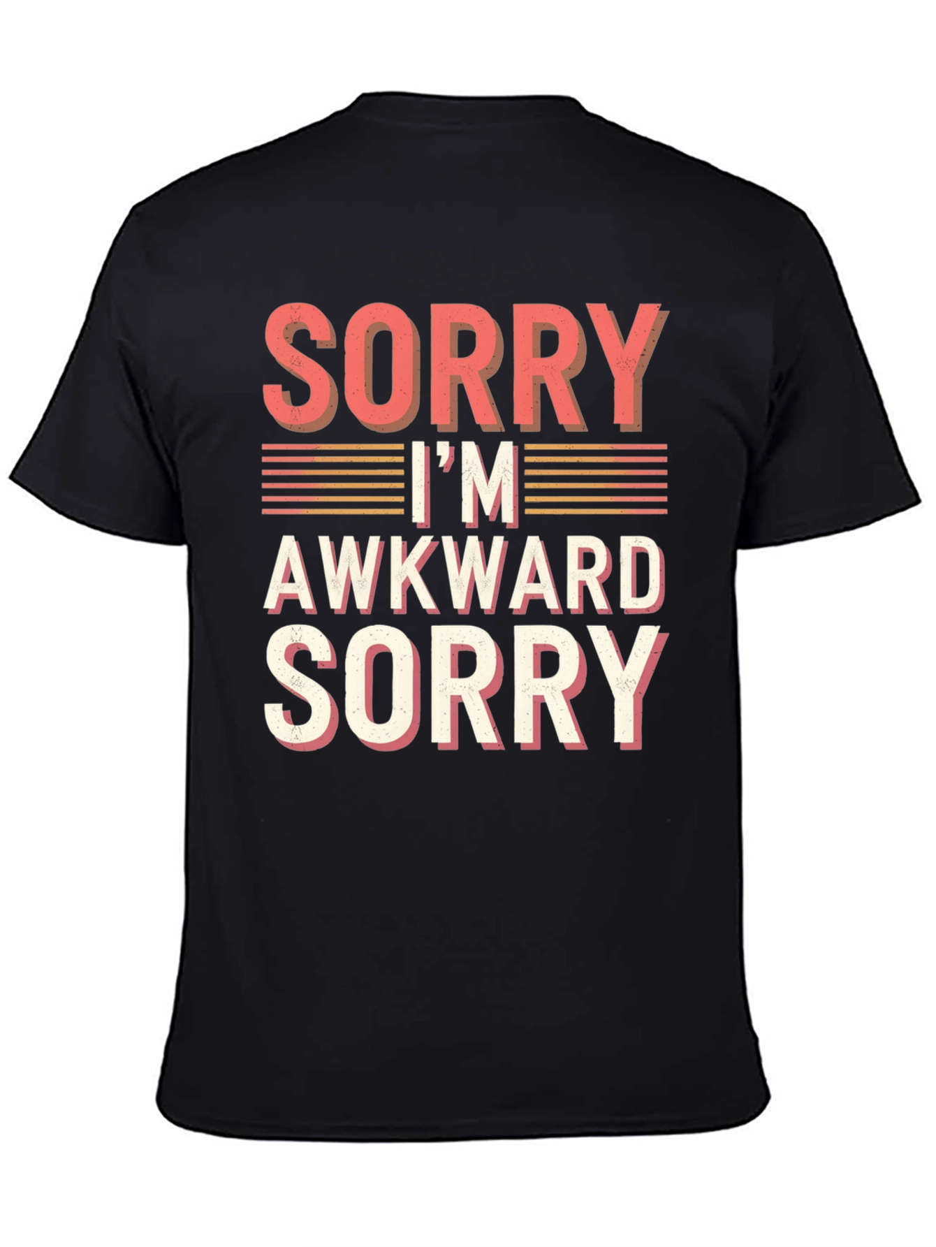 Sorry Im Awkward T-Shirt