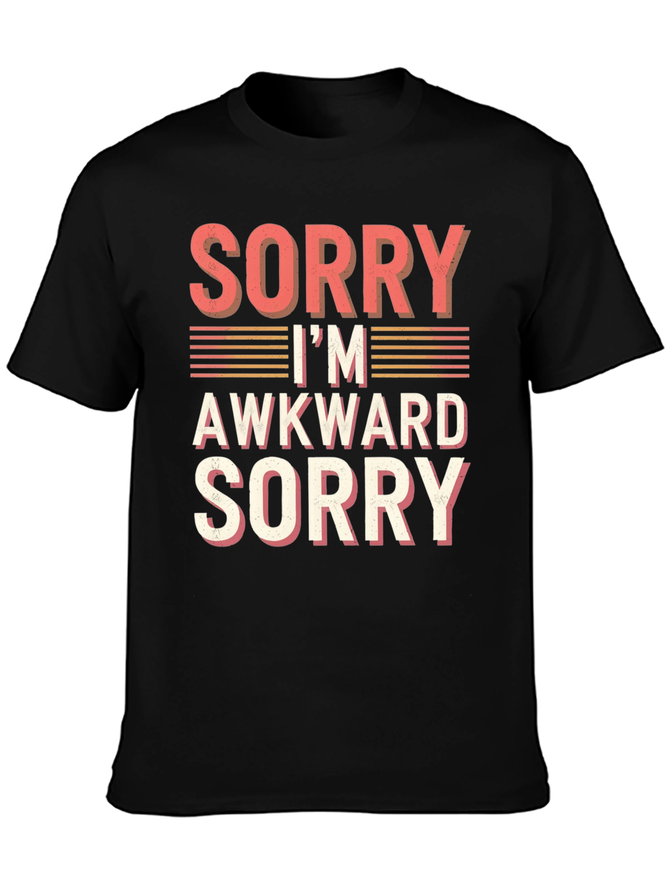 Sorry Im Awkward T-Shirt
