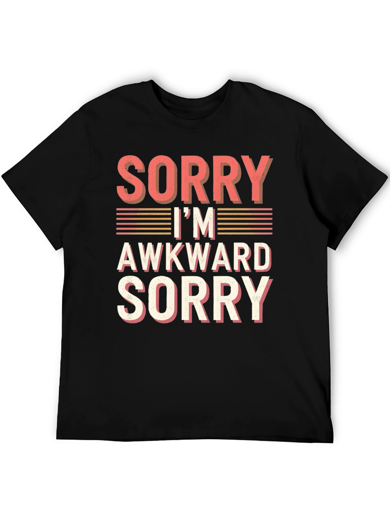 Sorry Im Awkward T-Shirt