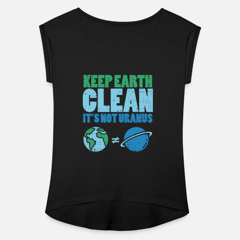 Keep The Earth Clean Its Not Uranusrecycledrecycli