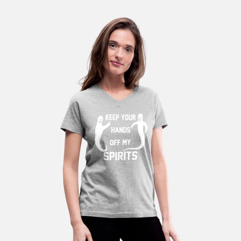 KEEP YOUR HANDS OFF MY SPIRITS
