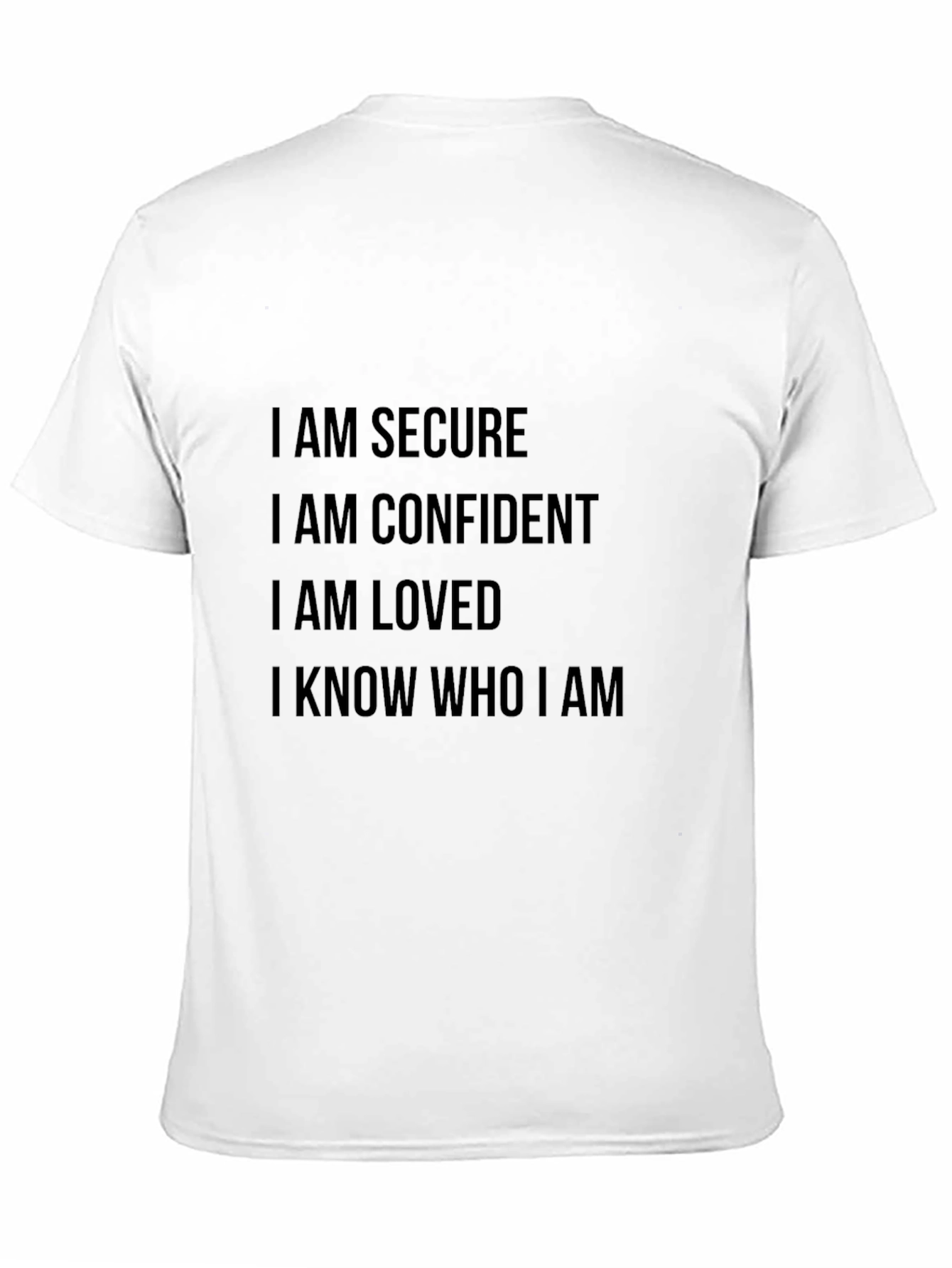 Motivational Affirmation T-Shirt - Secure Confident Loved