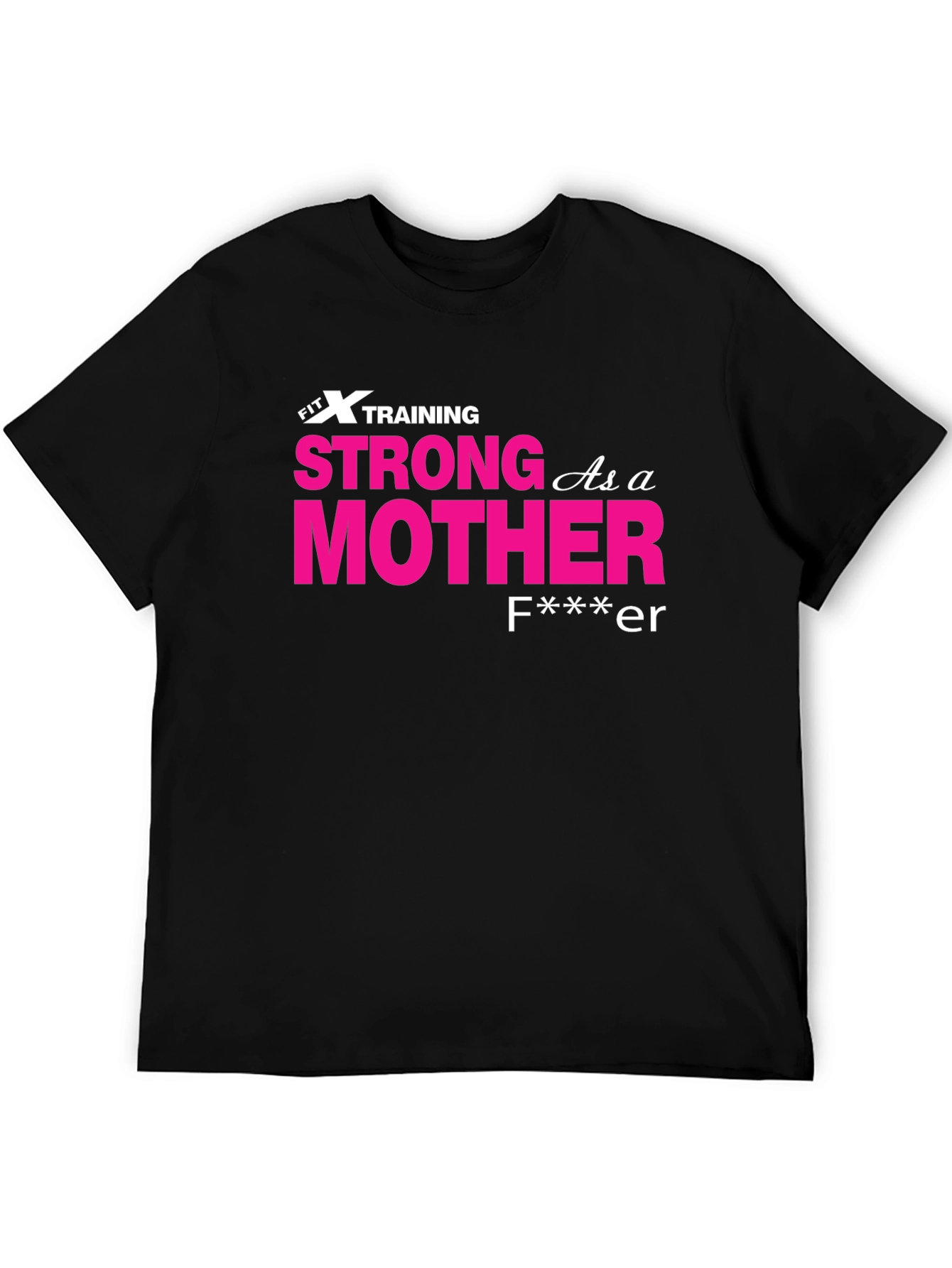 Strong As A Mother T-Shirt - Black Crew Neck