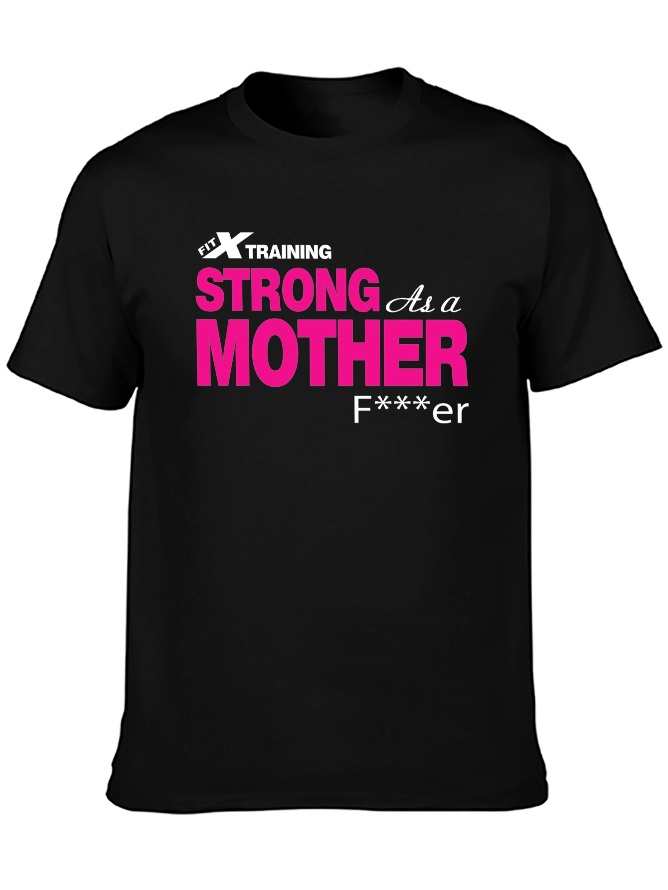 Strong As A Mother T-Shirt - Black Crew Neck