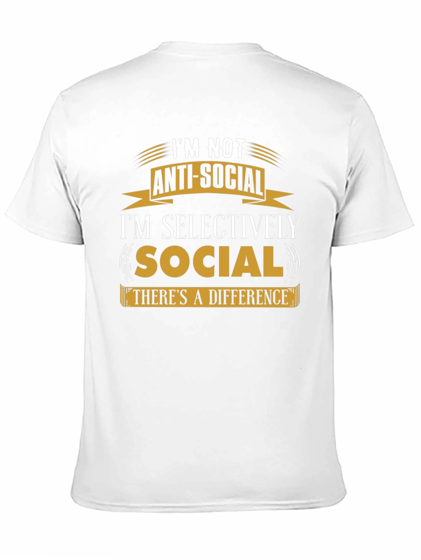 Im Not Anti-Social T-Shirt