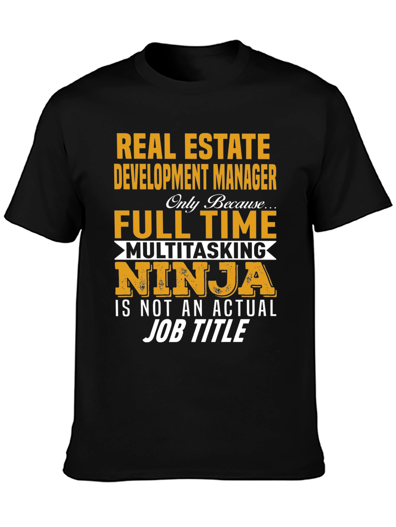 Real Estate Development Manager T-Shirt