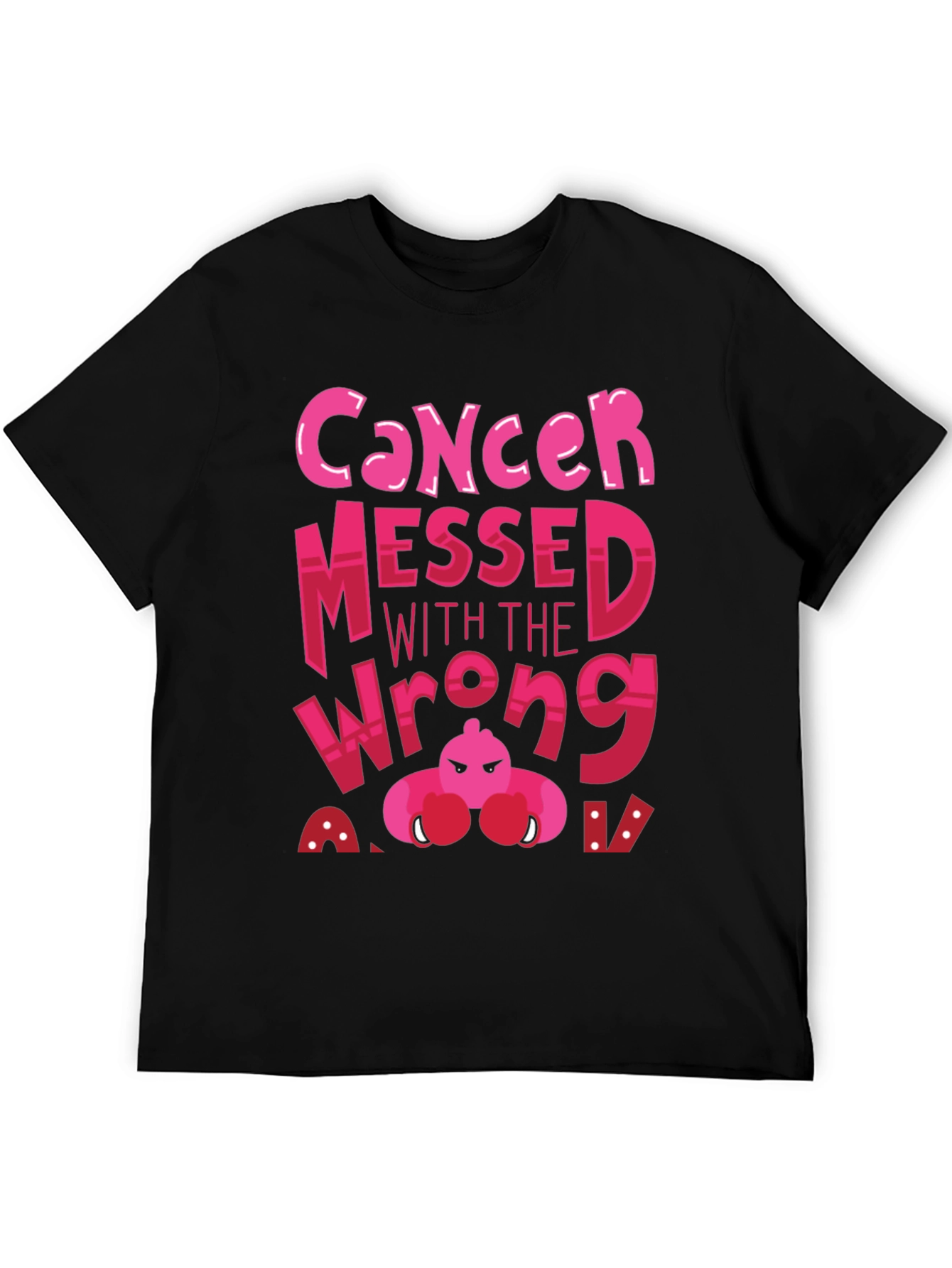 Cancer Messed With The Wrong A T-Shirt