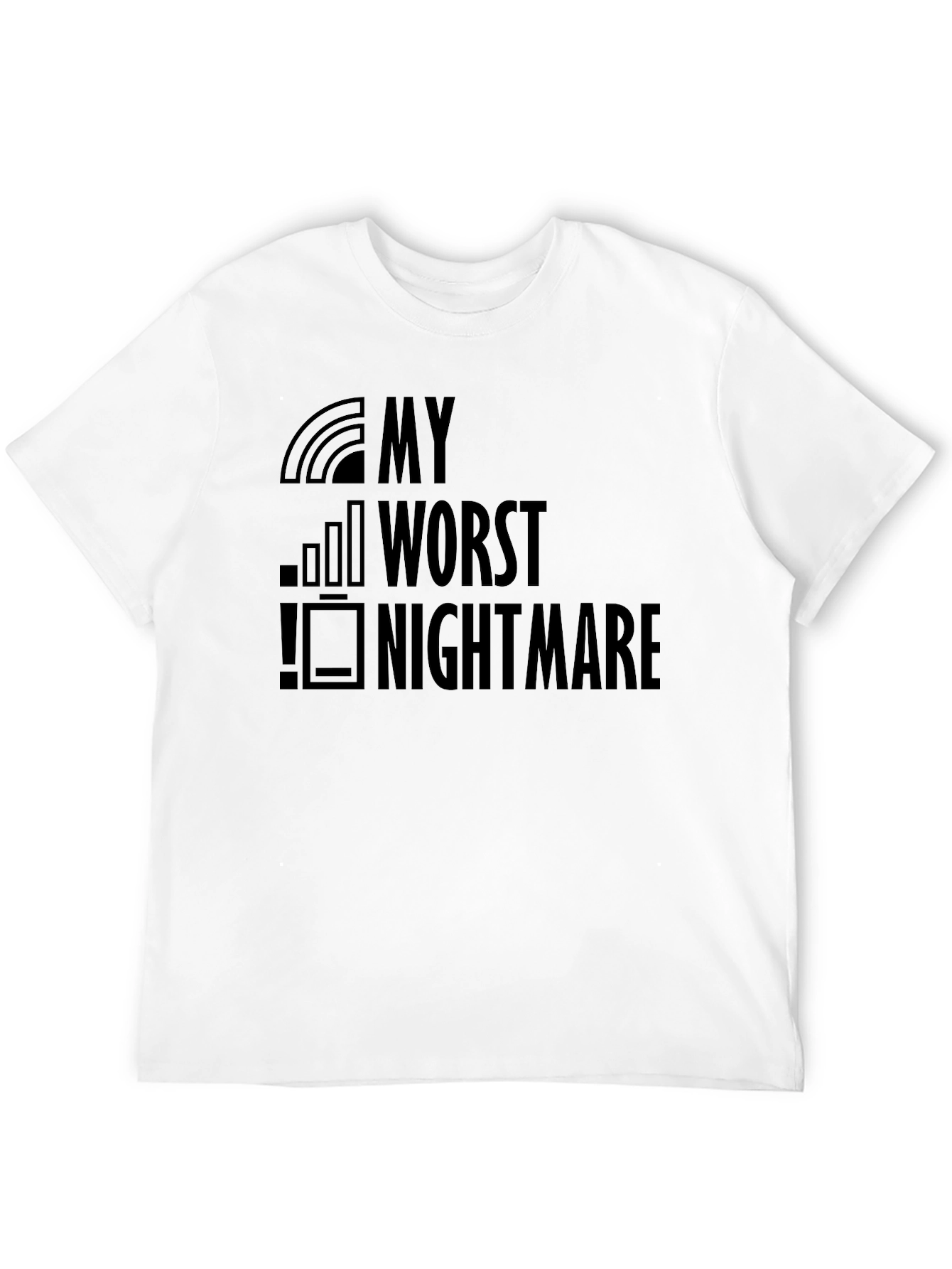 My Worst Nightmare - Funny Tech Black T-Shirt