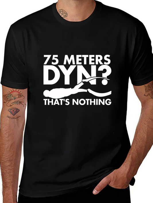 Freediving T-Shirt - 75 Meters DYNO Thats Nothing!