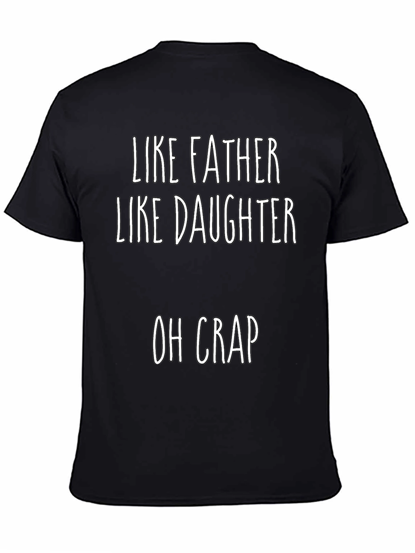 Like Father Like Daughter T-Shirt