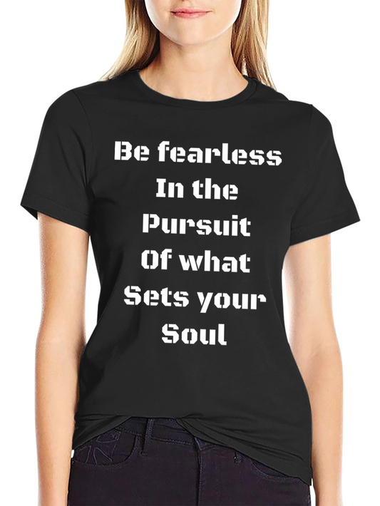 Fearless Soul T-Shirt - Motivational Graphic Tee