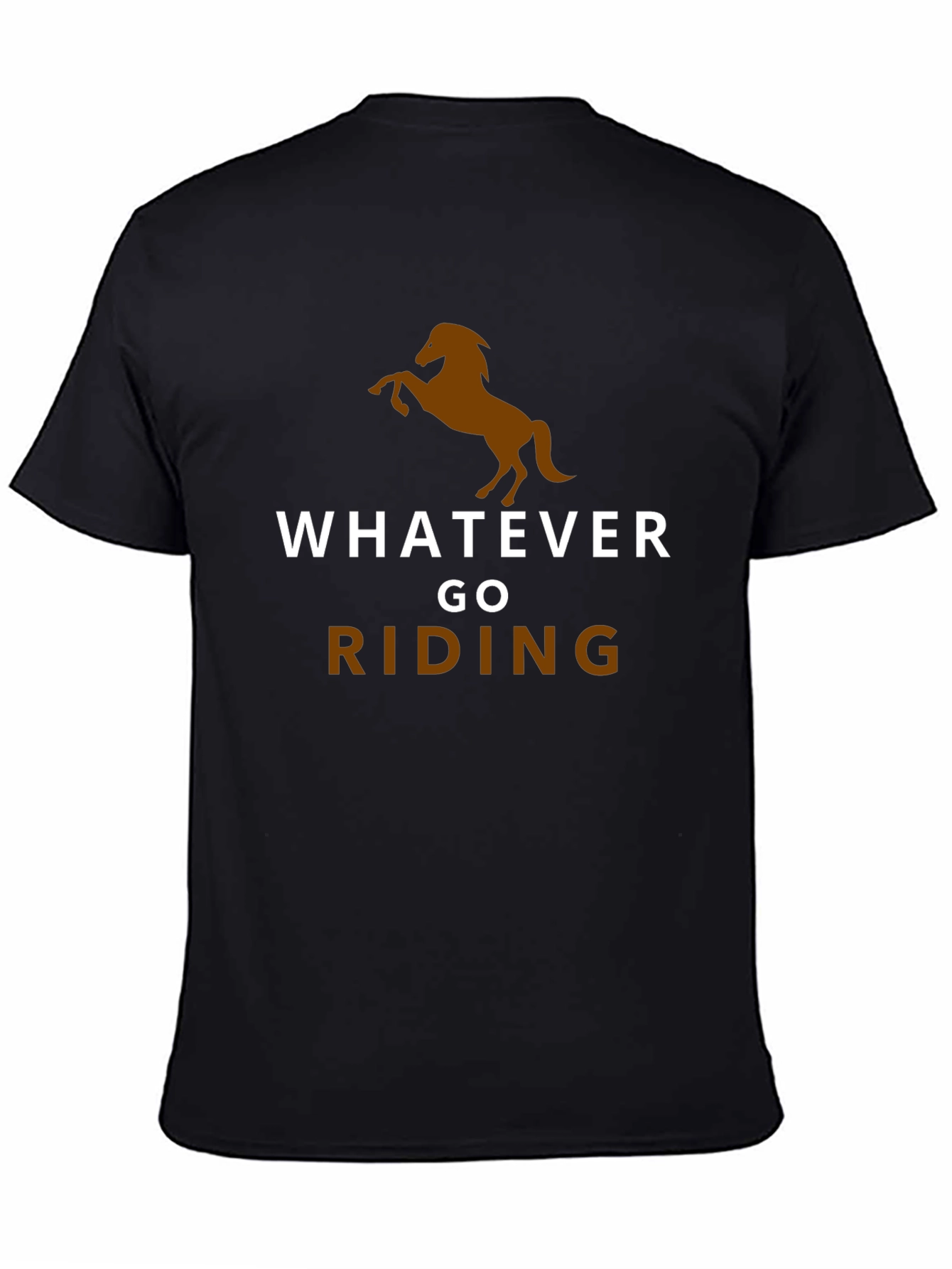 Whatever Go Riding T-Shirt Horse Lover Tee