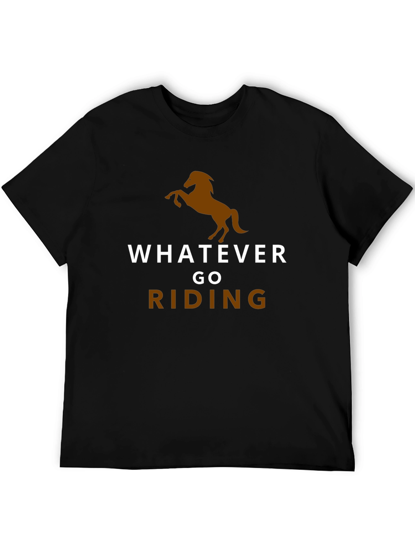 Whatever Go Riding T-Shirt Horse Lover Tee