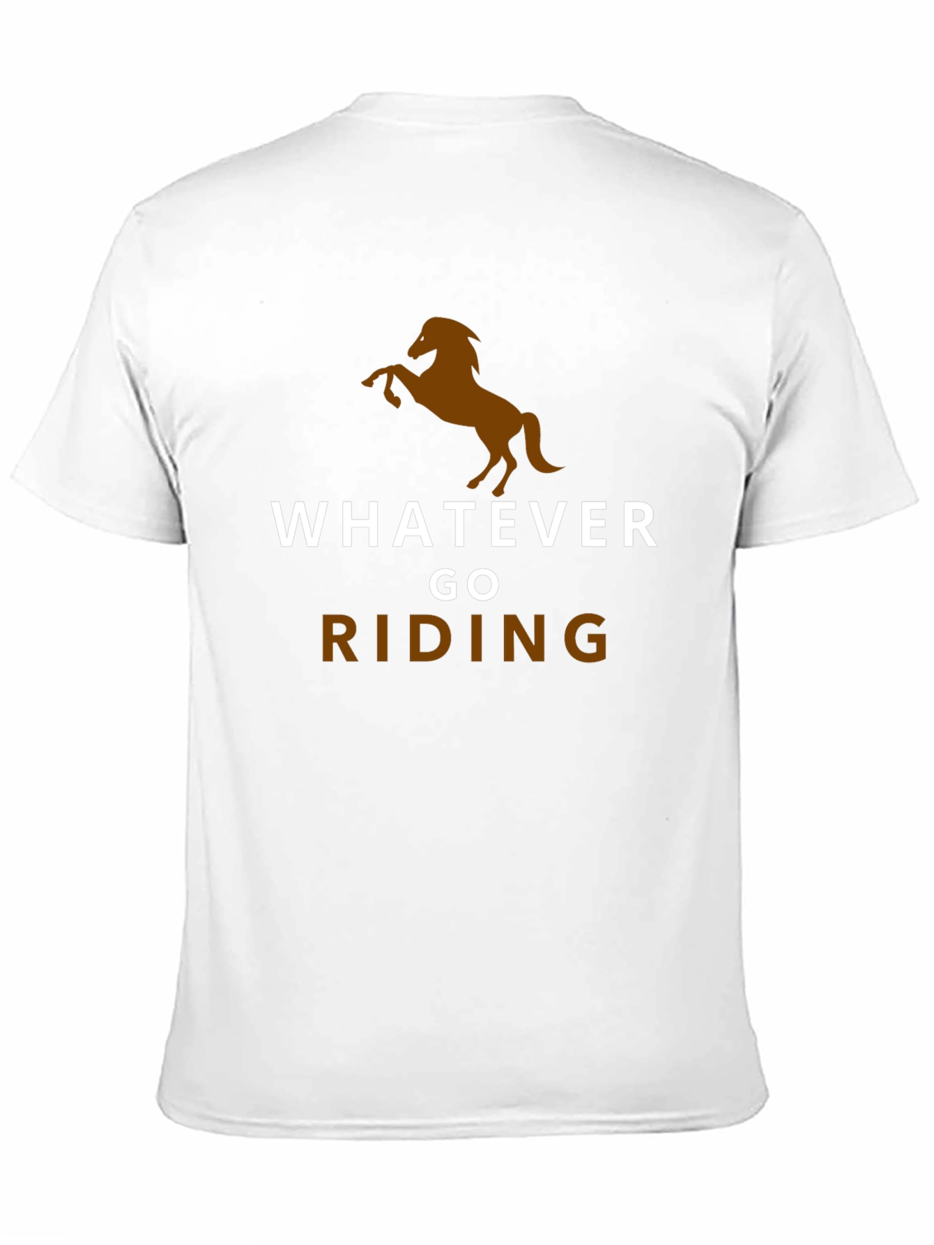 Whatever Go Riding T-Shirt Horse Lover Tee