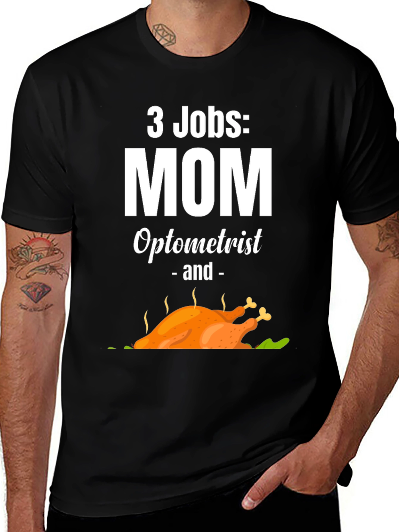 3 Jobs Mom Optometrist & Thanksgiving Turkey T-Shirt