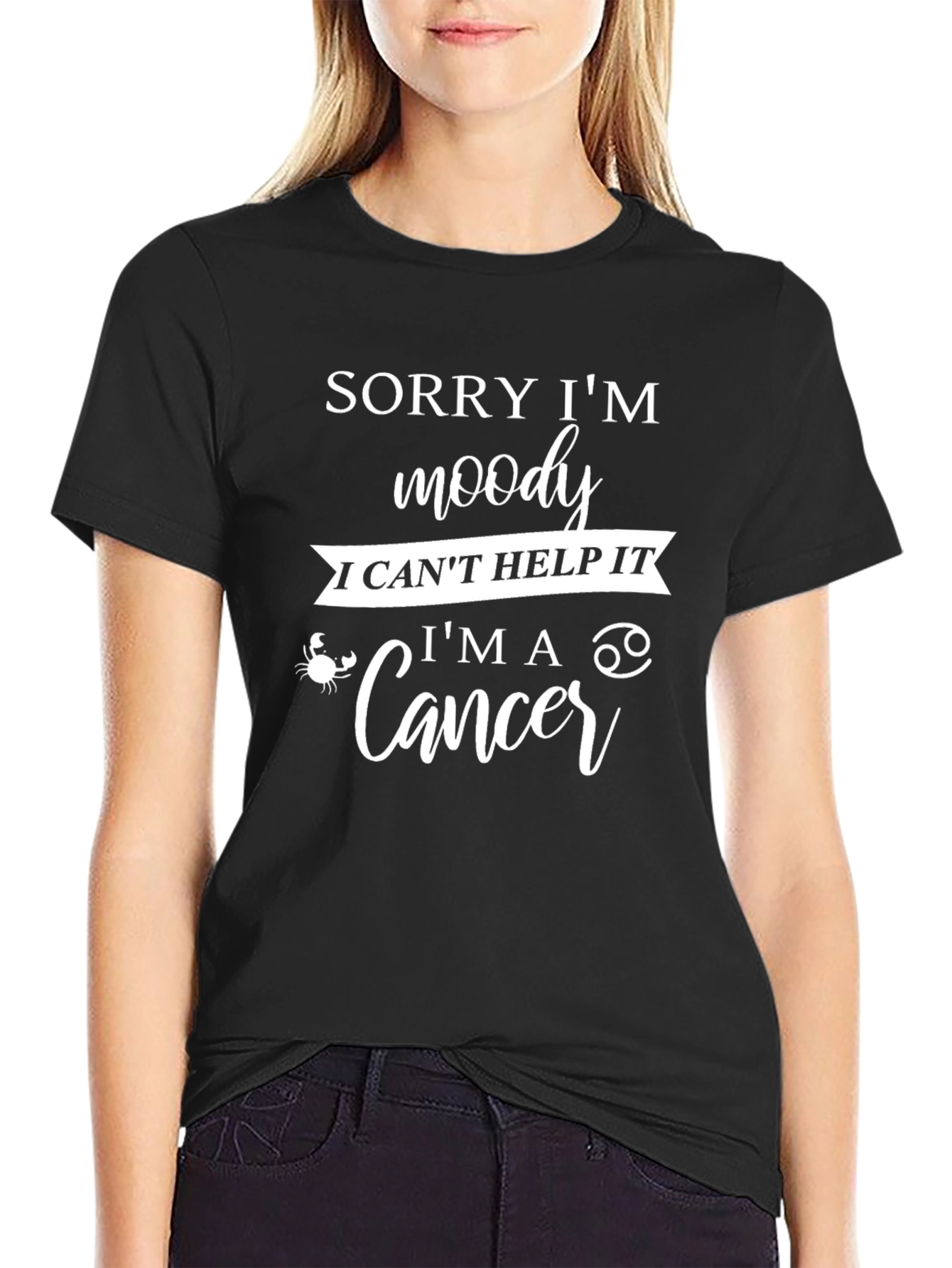 Sorry Im Moody Im A Cancer T-Shirt
