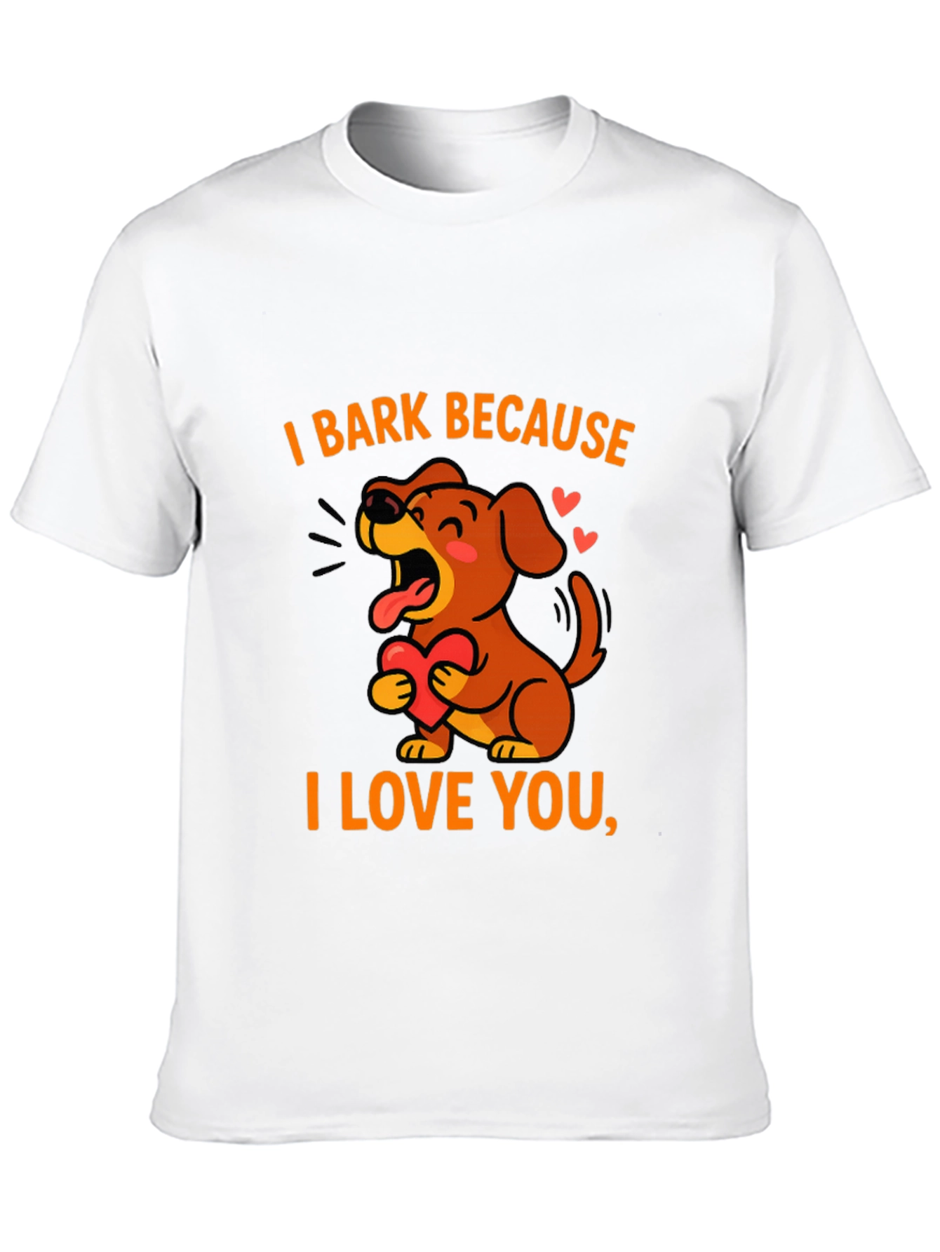 I Bark Because I Love You Black Graphic Tee