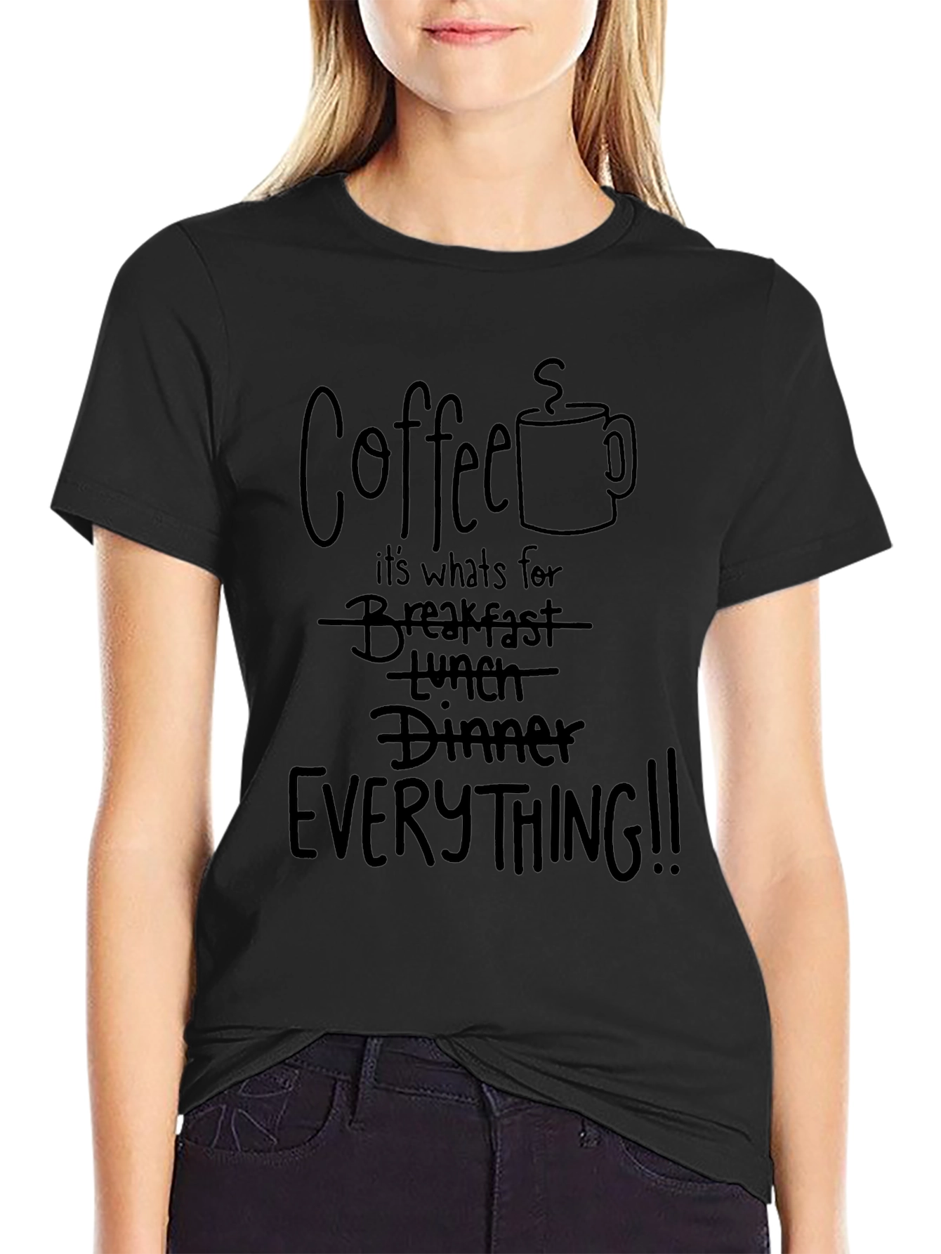 Coffee Everything T-Shirt - Funny Novelty Tee