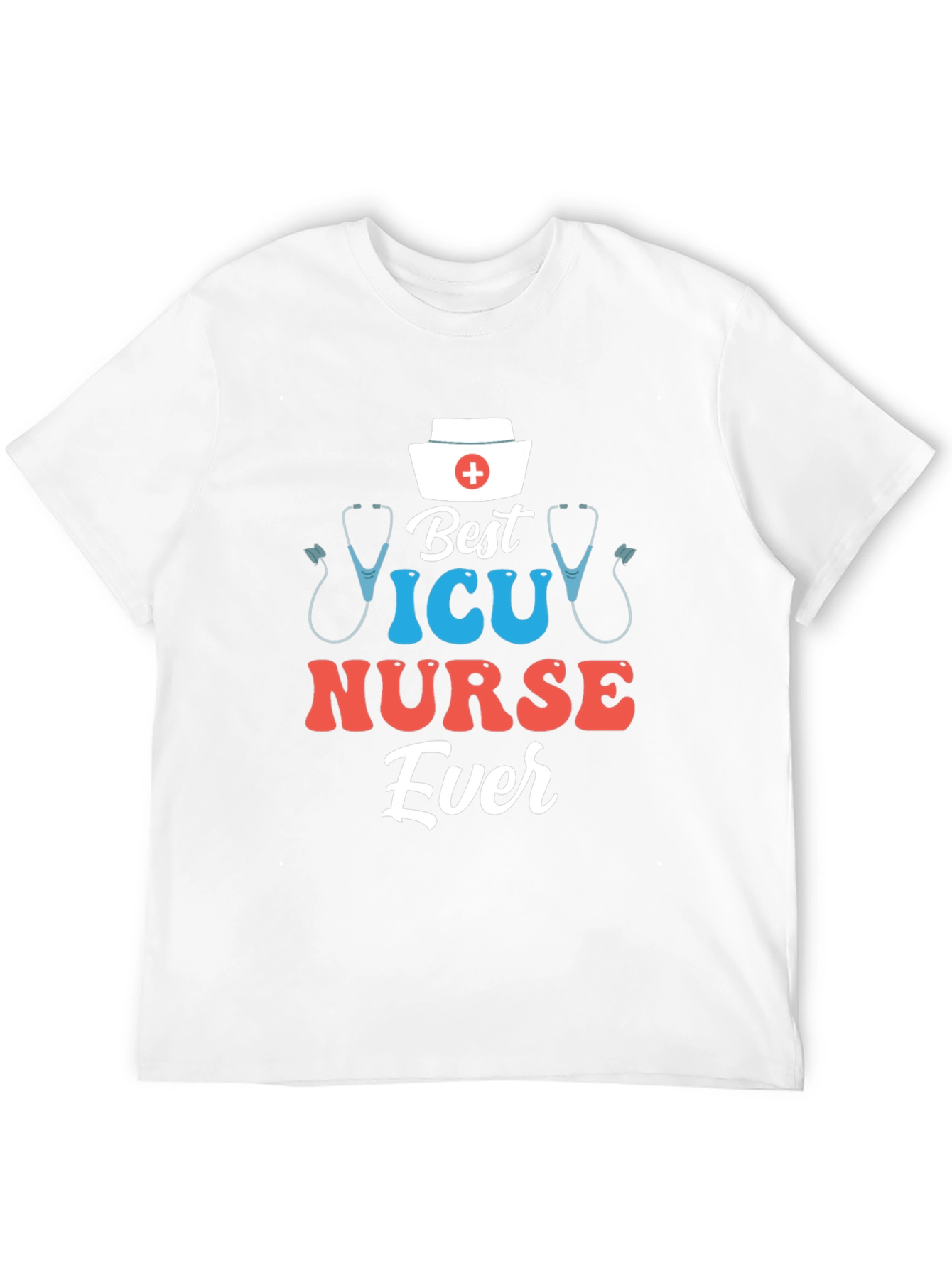 Best ICU Nurse Ever T-Shirt