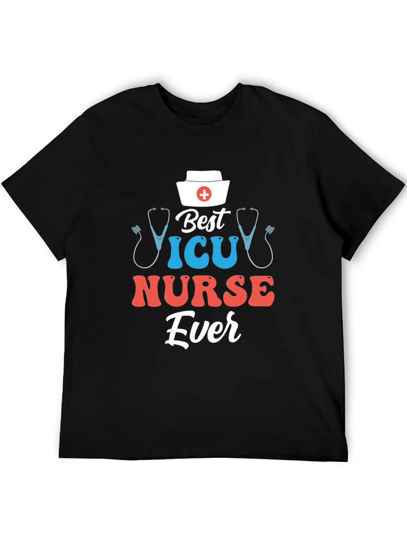 Best ICU Nurse Ever T-Shirt