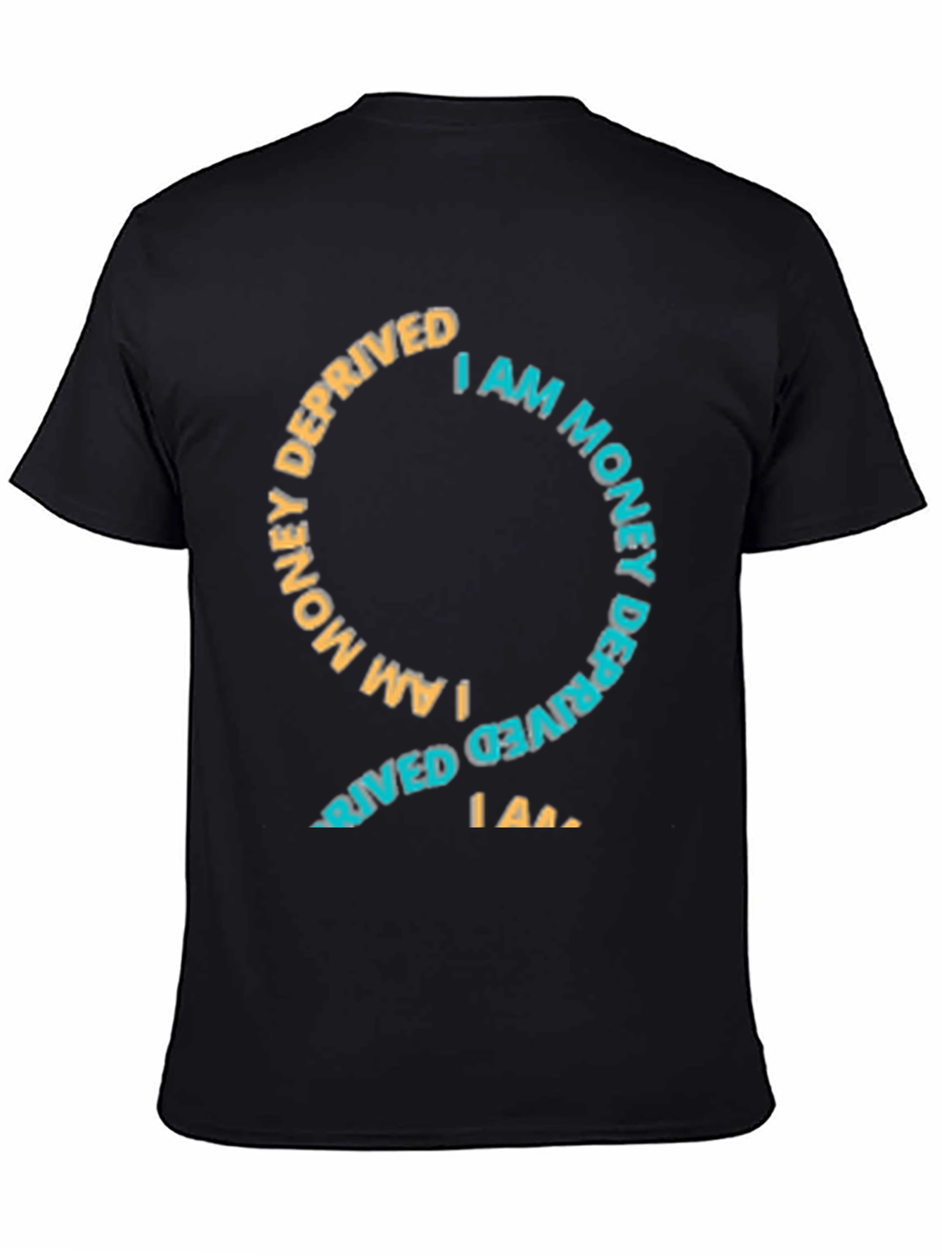 I Am Money Deprived Graphic Tee