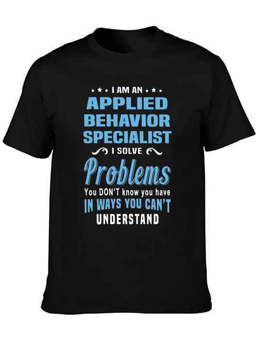 Applied Behavior Specialist Novelty T-Shirt