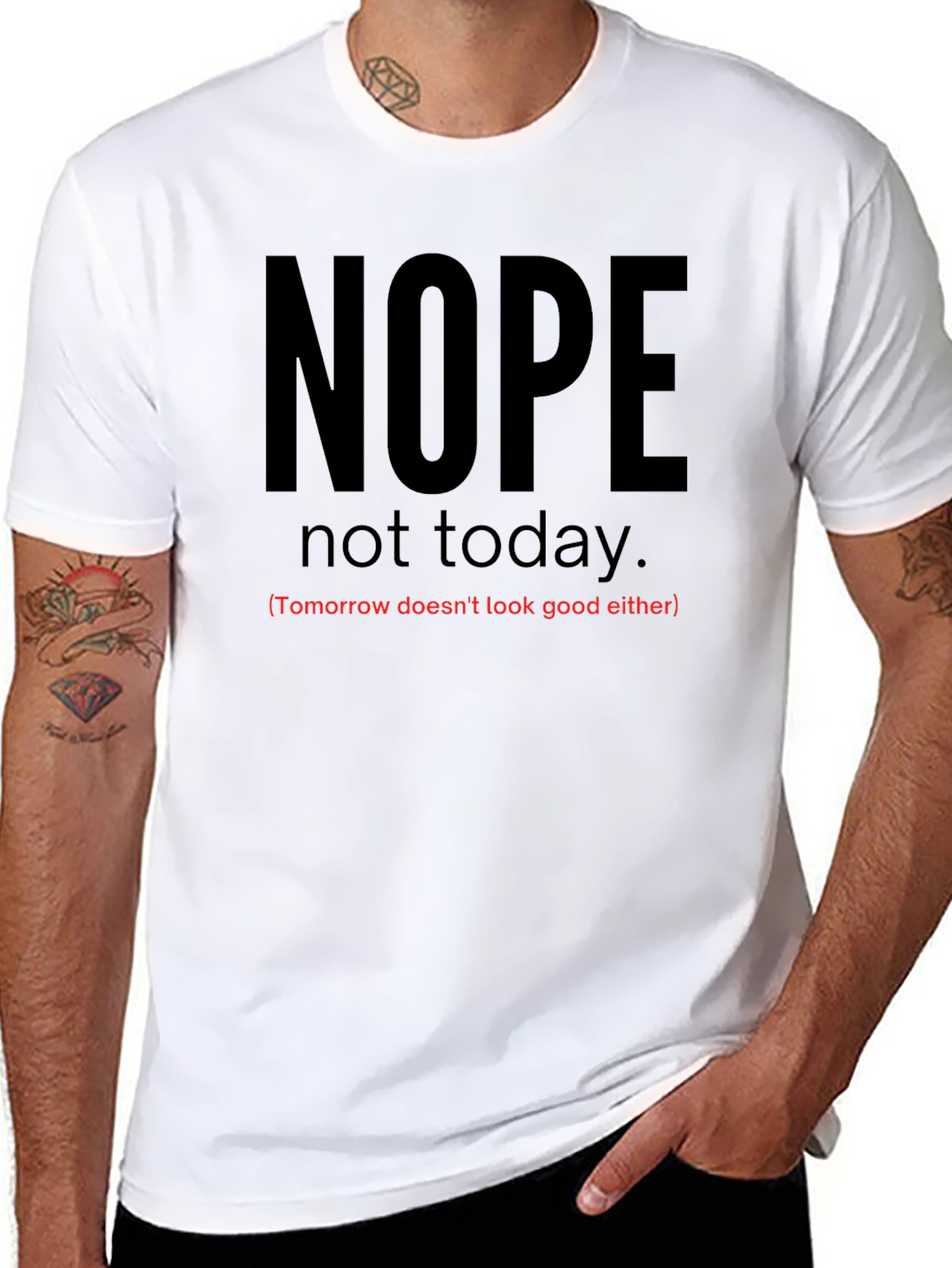 Nope Not Today Sarcastic Graphic Tee