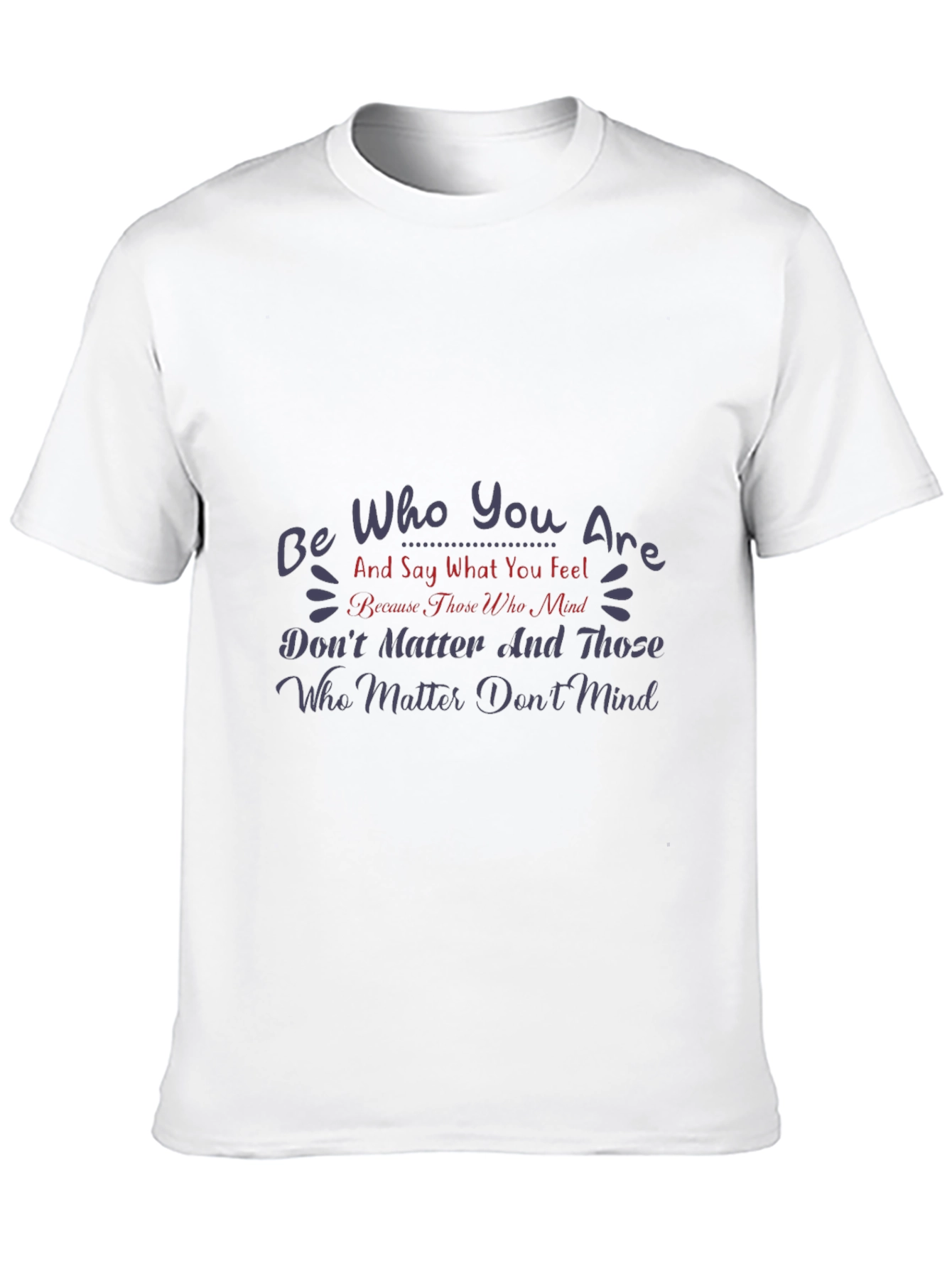 Inspirational Graphic Tee - Be Who You Are T-Shirt