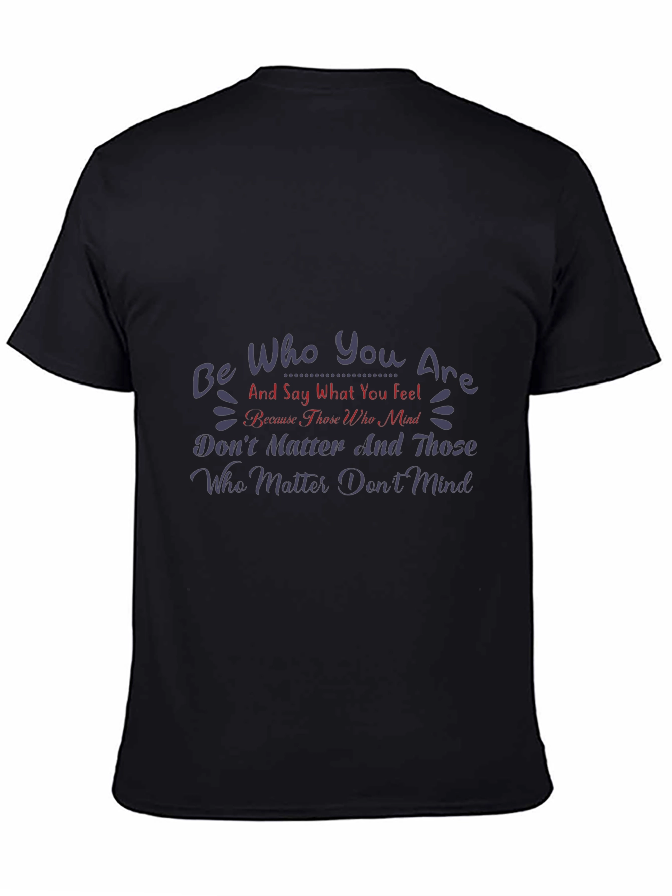 Inspirational Graphic Tee - Be Who You Are T-Shirt
